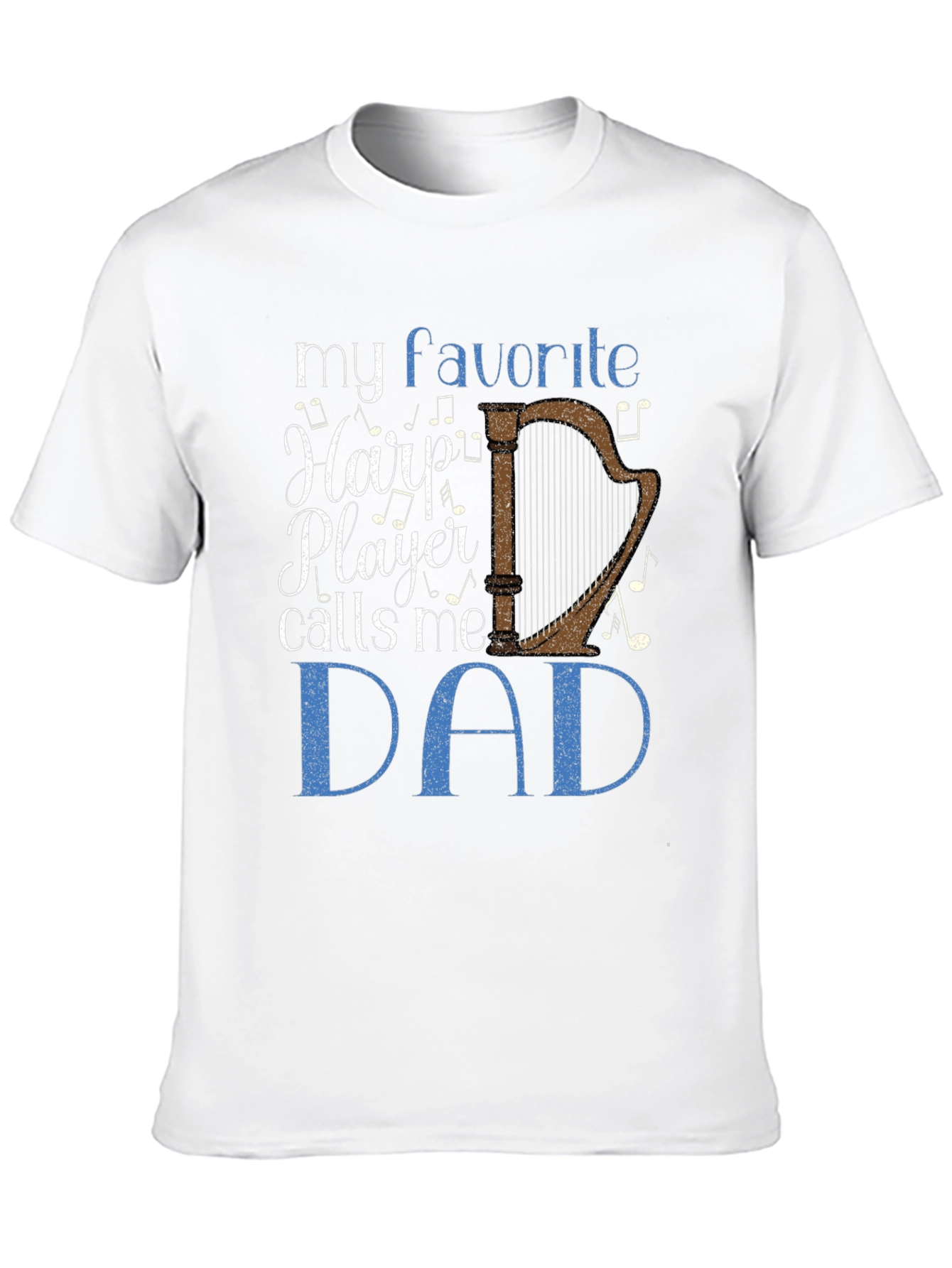My Favorite Harp Player Calls Me Dad T-Shirt
