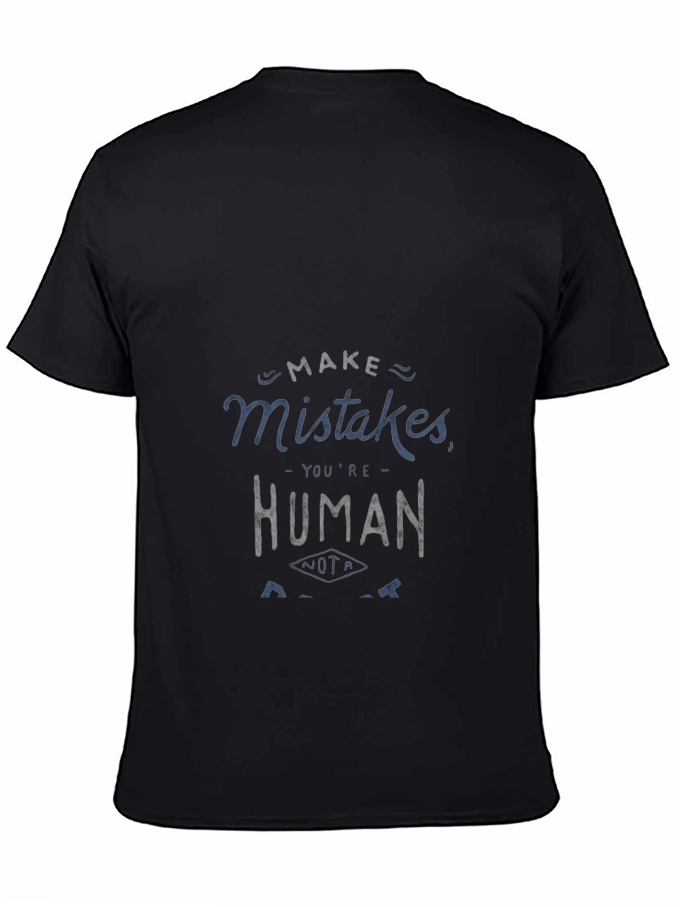 Make Mistakes T-Shirt - Human Graphic Tee