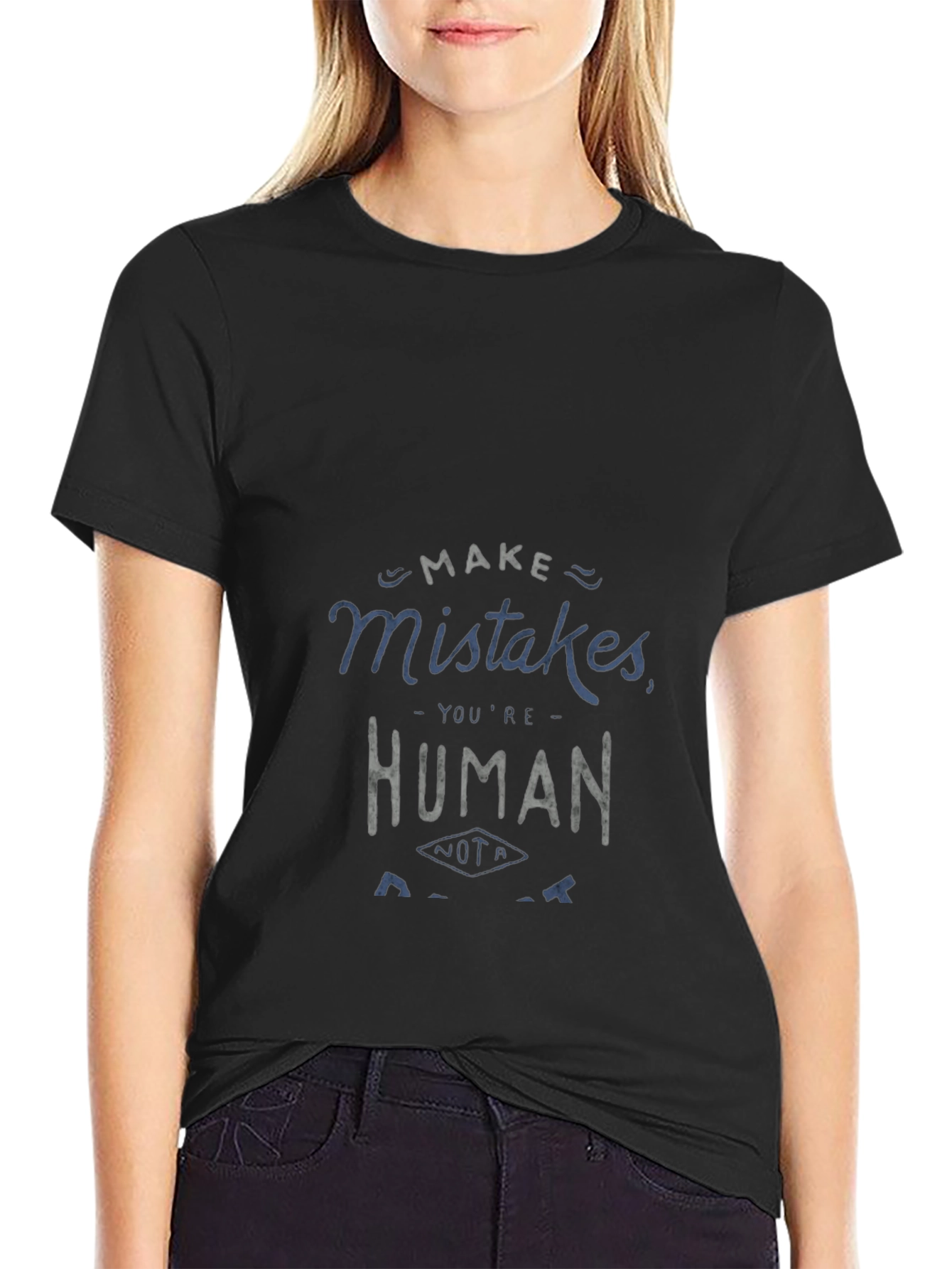 Make Mistakes T-Shirt - Human Graphic Tee