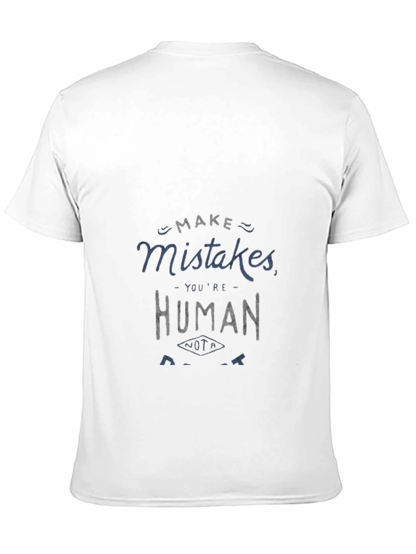 Make Mistakes T-Shirt - Human Graphic Tee