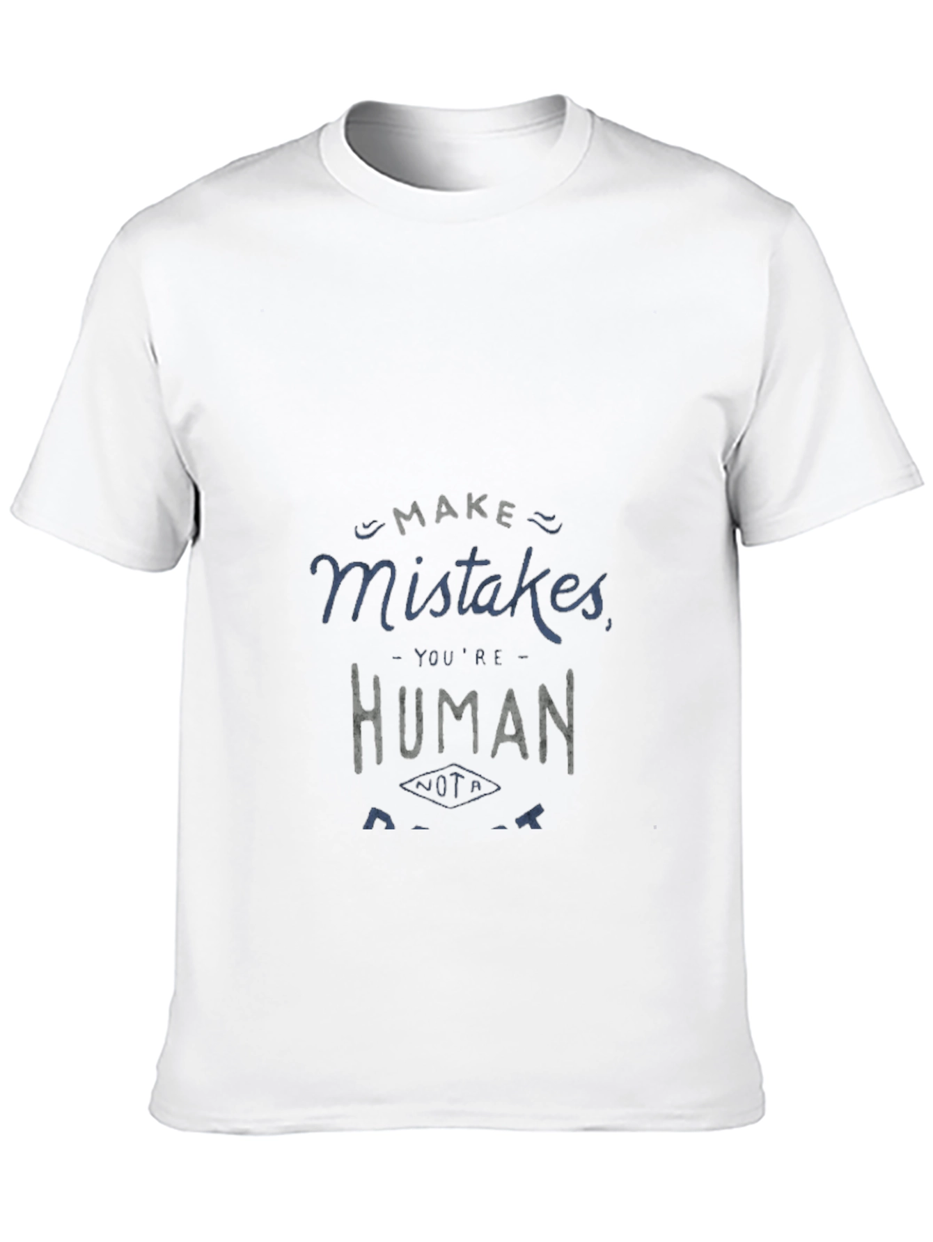 Make Mistakes T-Shirt - Human Graphic Tee