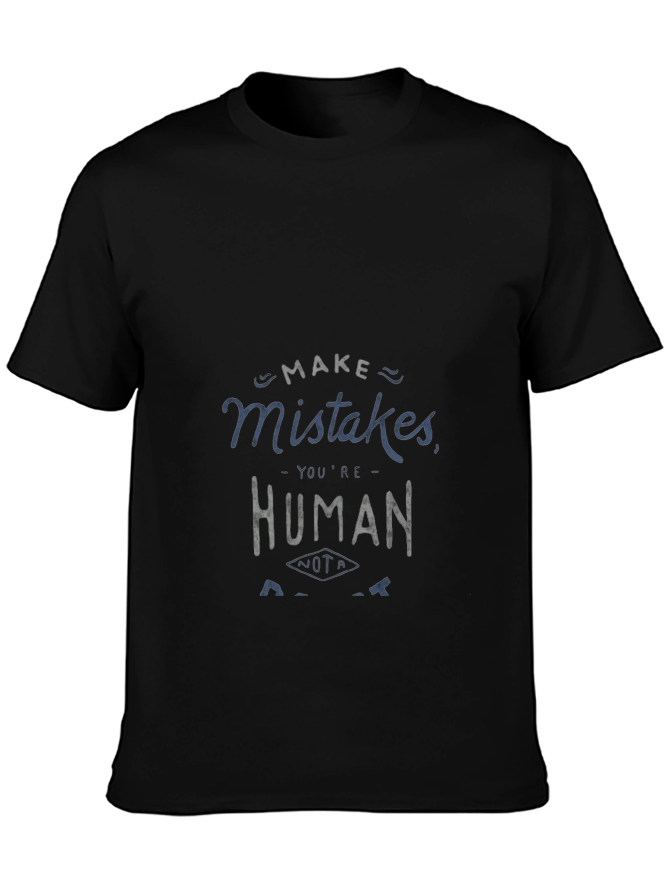 Make Mistakes T-Shirt - Human Graphic Tee