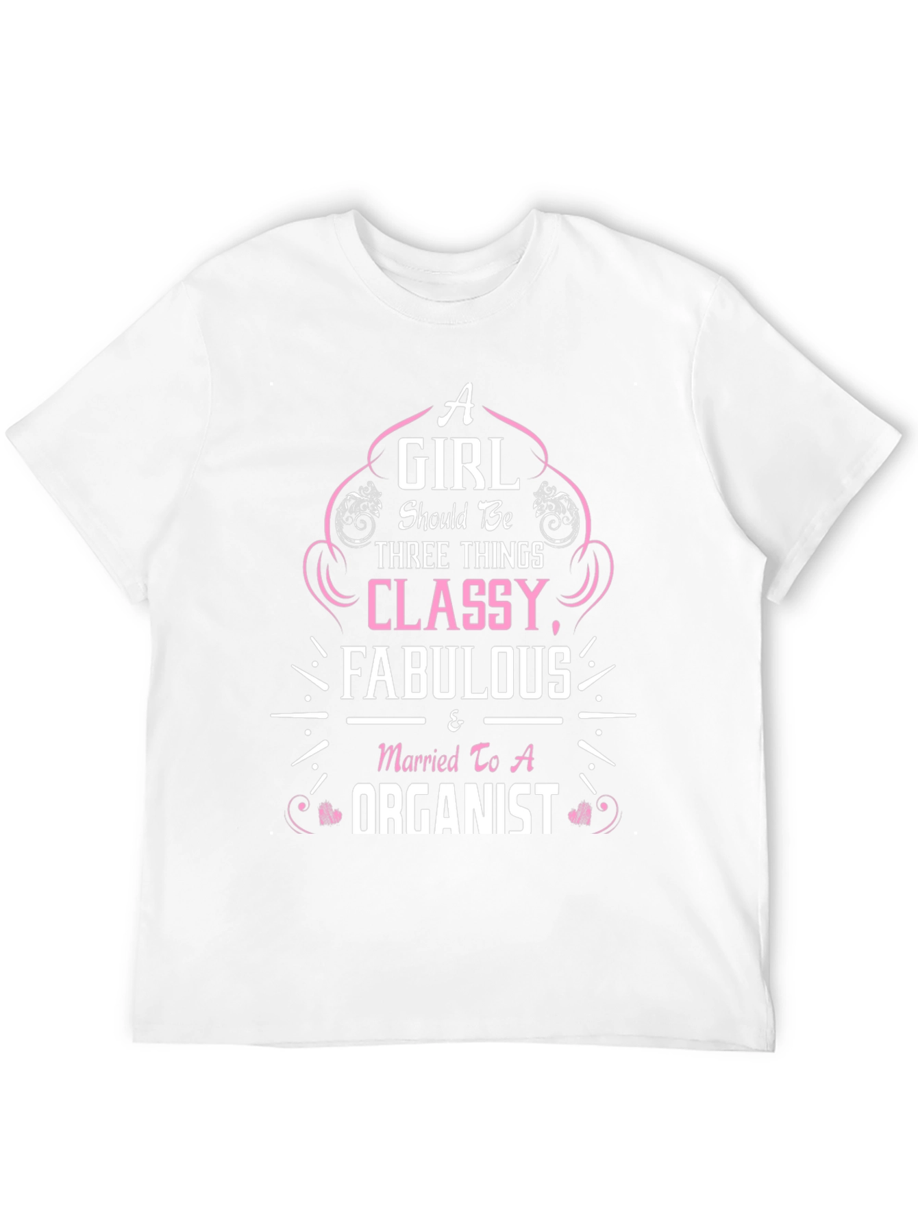 Classy Fabulous & Married to a Organist T-Shirt
