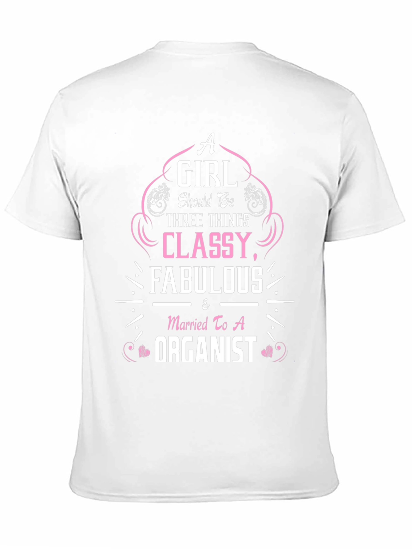 Classy Fabulous & Married to a Organist T-Shirt