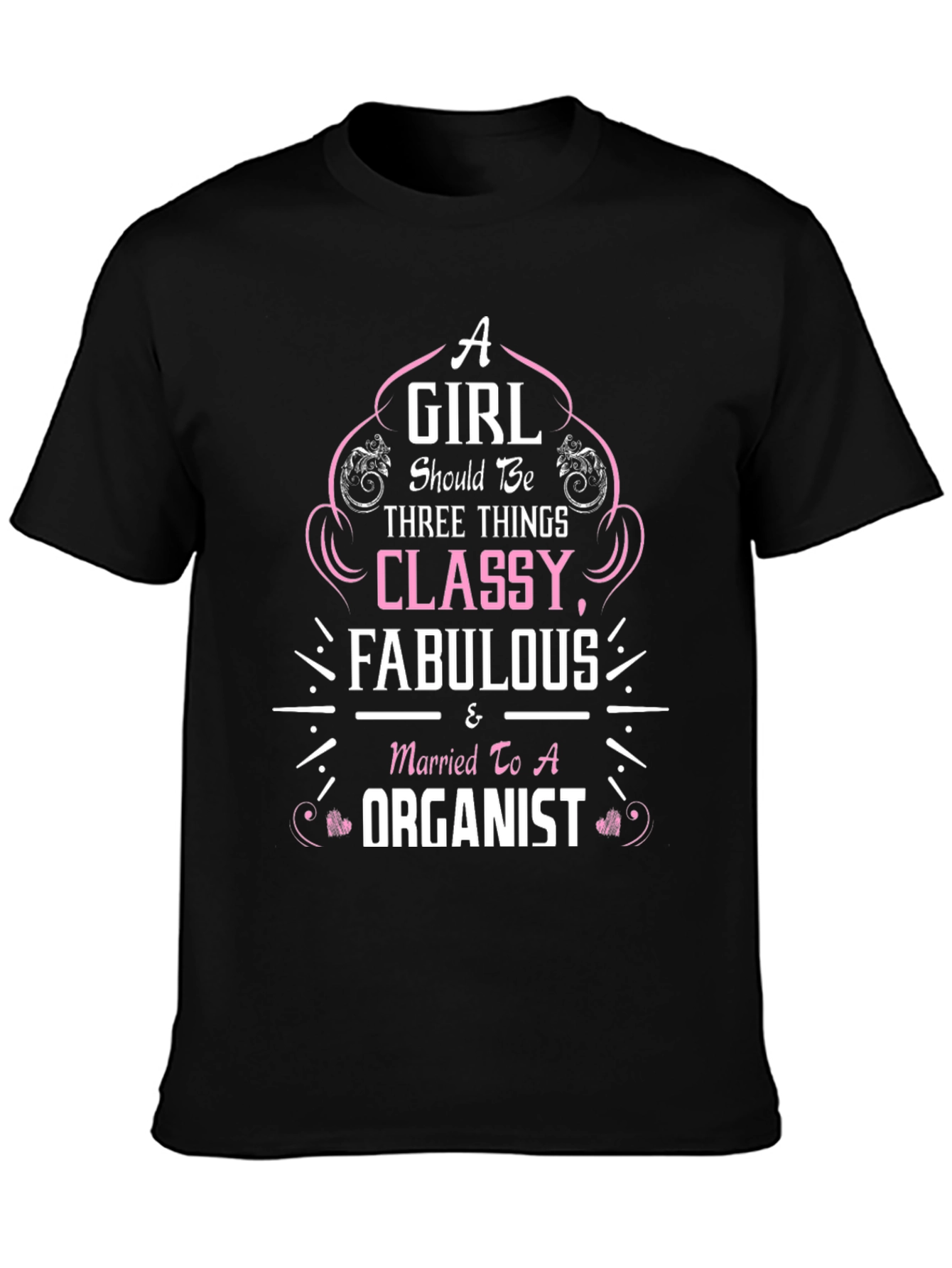 Classy Fabulous & Married to a Organist T-Shirt