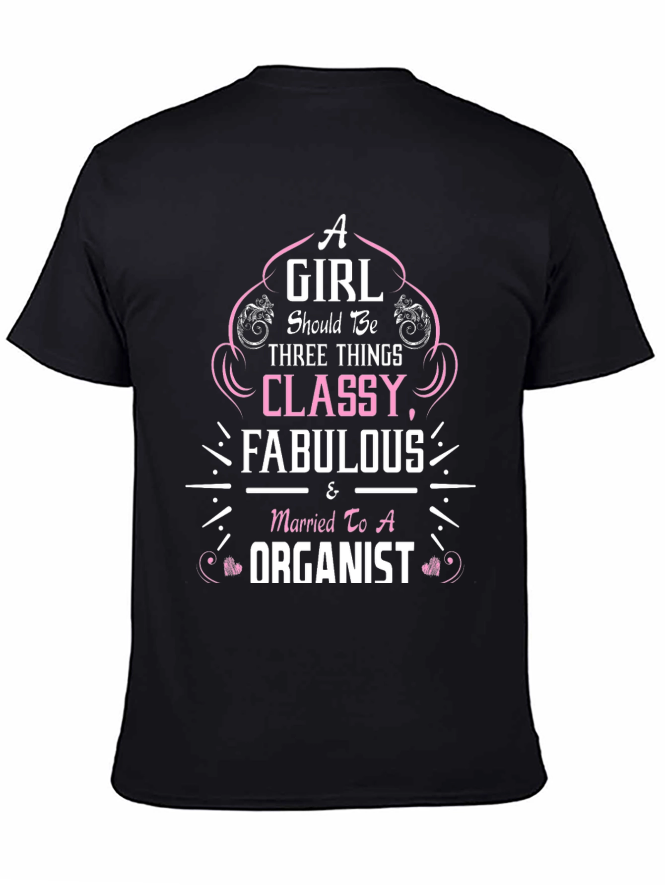 Classy Fabulous & Married to a Organist T-Shirt