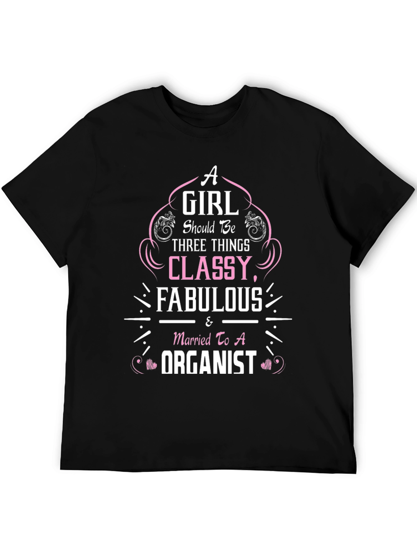 Classy Fabulous & Married to a Organist T-Shirt