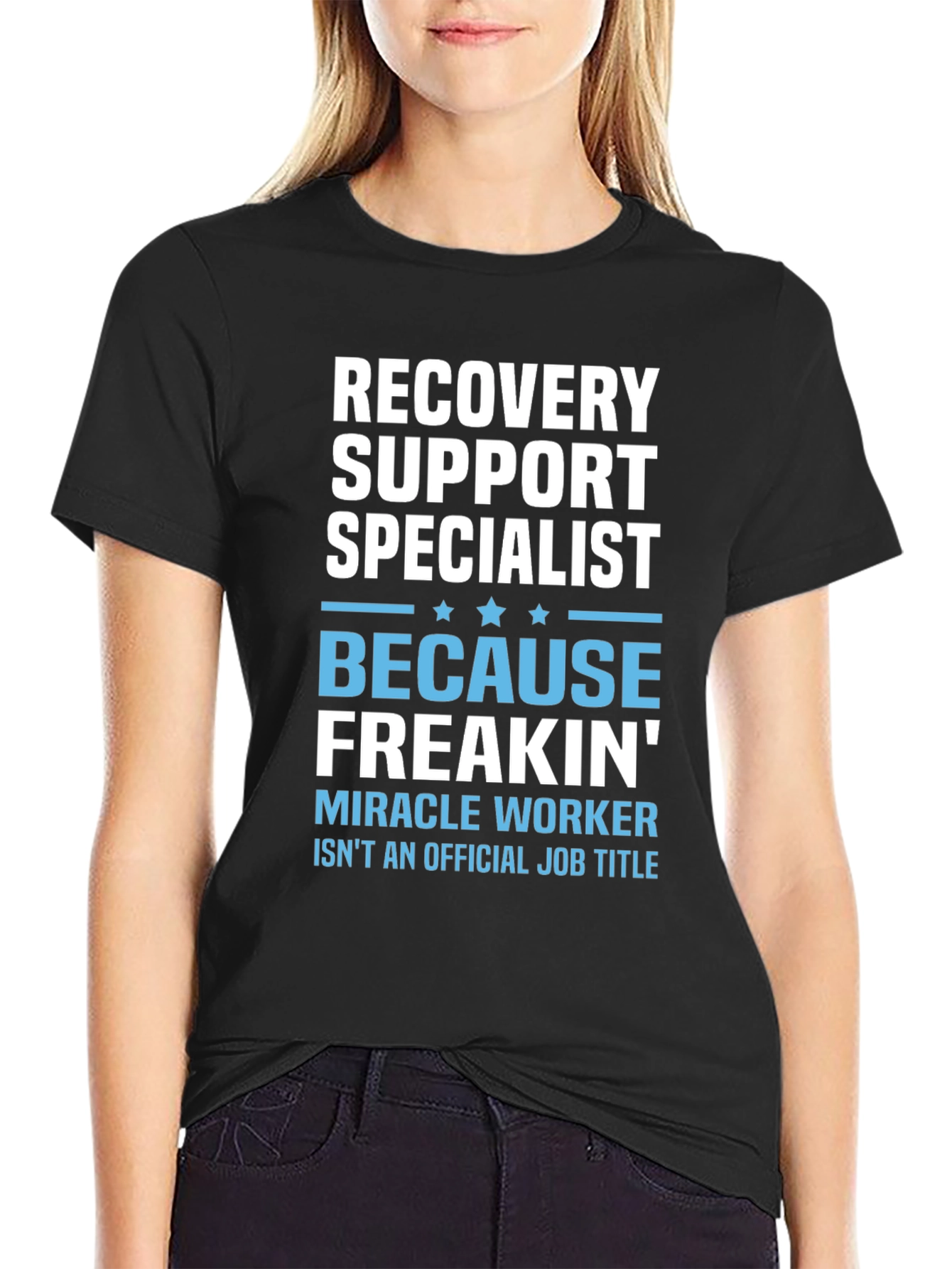 Recovery Support Specialist Funny T-Shirt