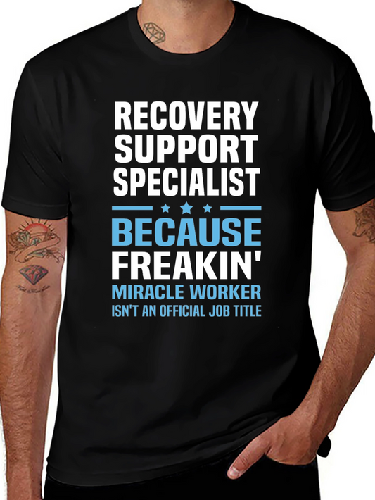 Recovery Support Specialist Funny T-Shirt