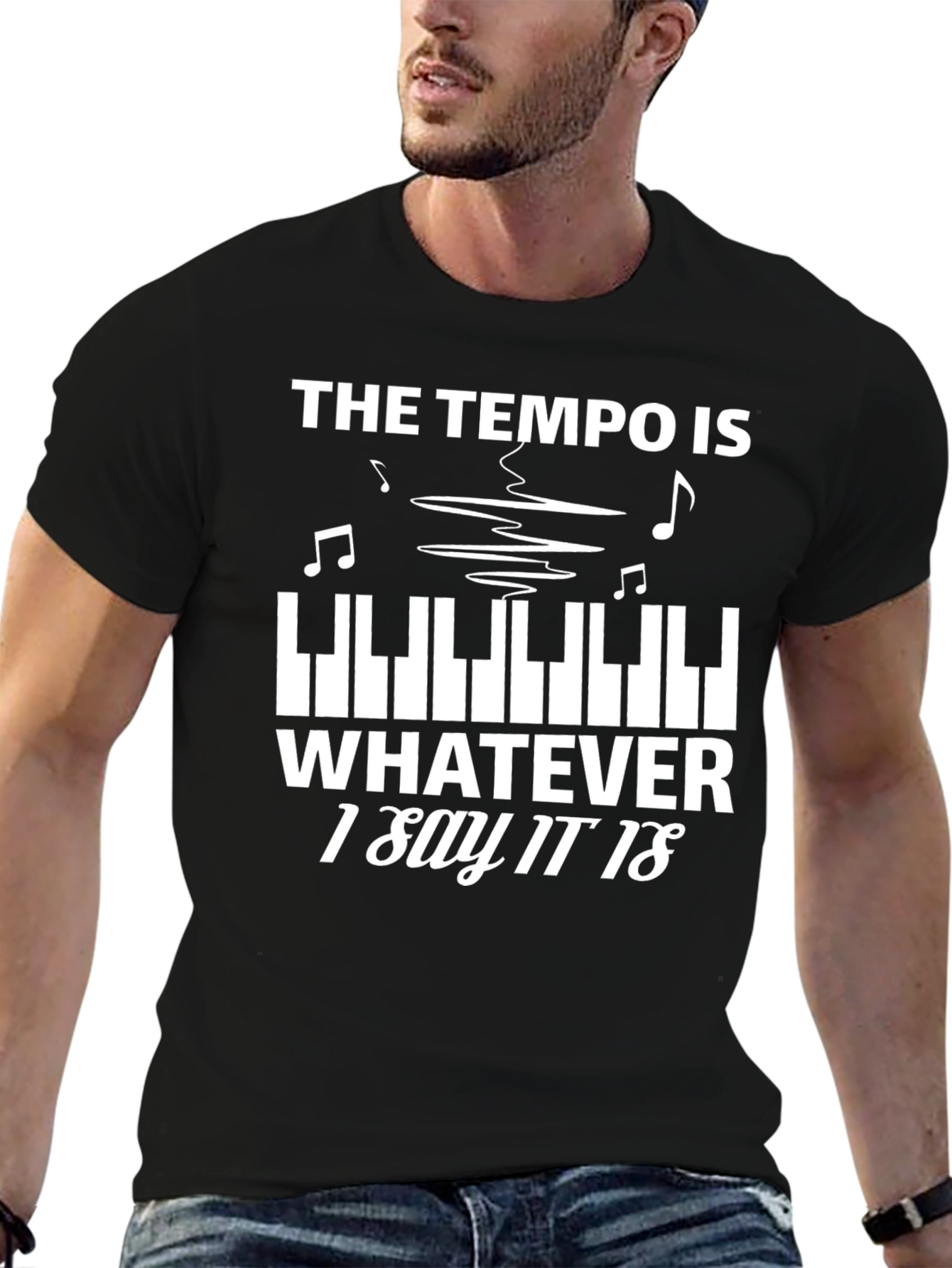 Tempo Whatever I Say T-Shirt Music Piano Player Tee