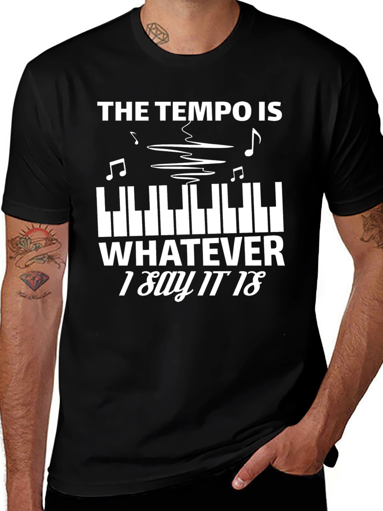 Tempo Whatever I Say T-Shirt Music Piano Player Tee