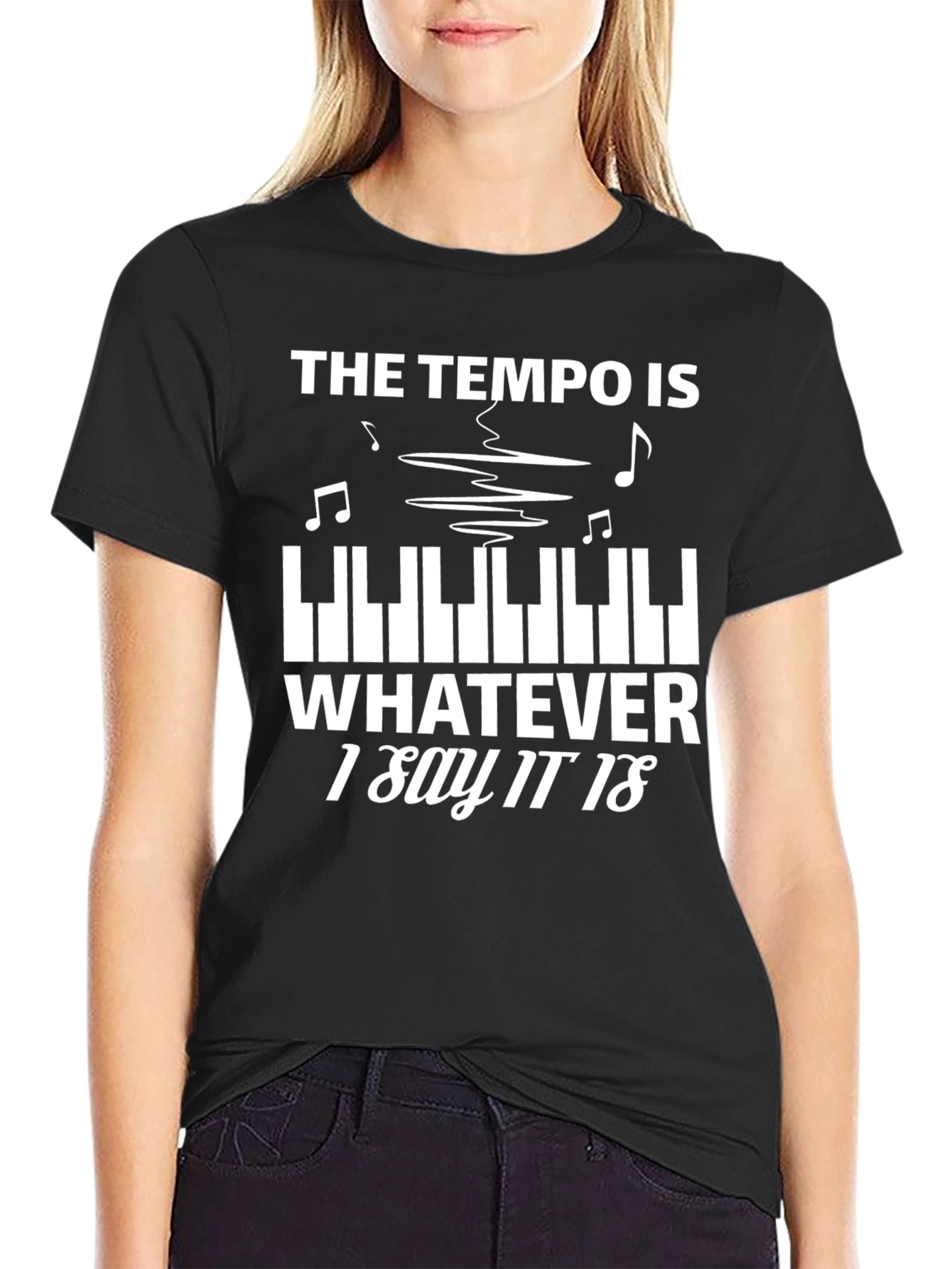 Tempo Whatever I Say T-Shirt Music Piano Player Tee