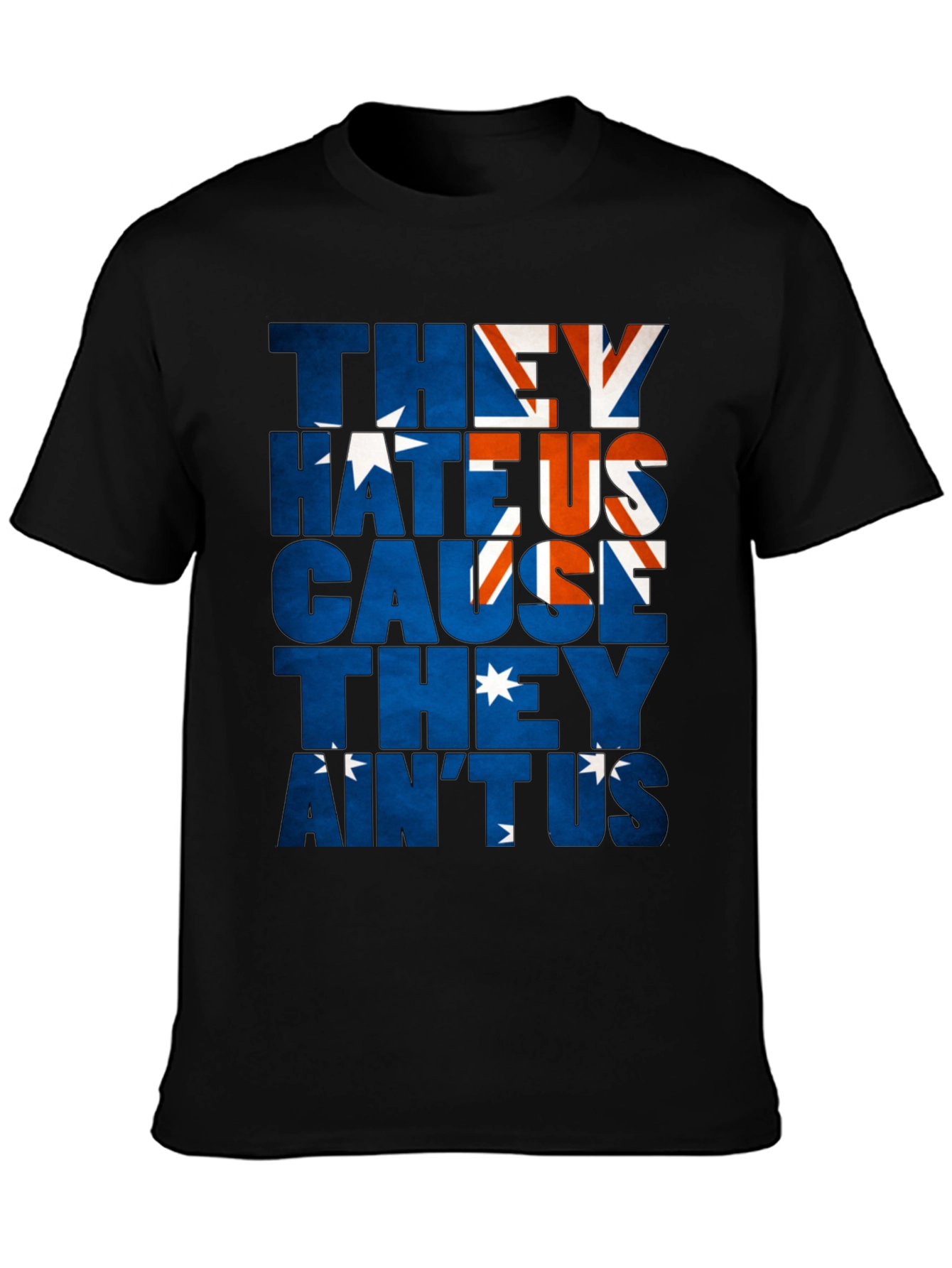 Australia Flag They Hate Us Graphic T-Shirt