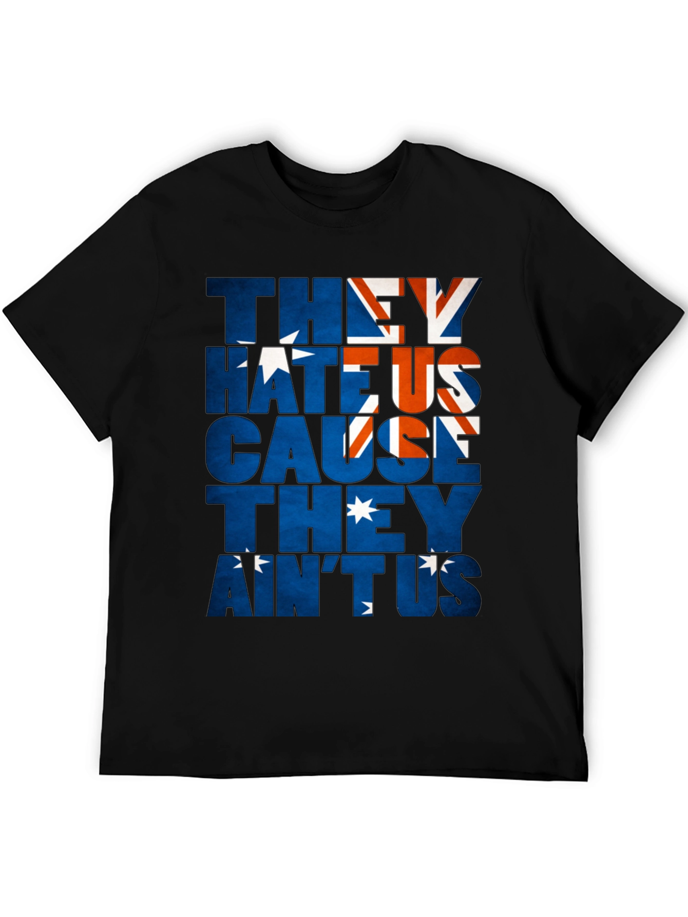 Australia Flag They Hate Us Graphic T-Shirt