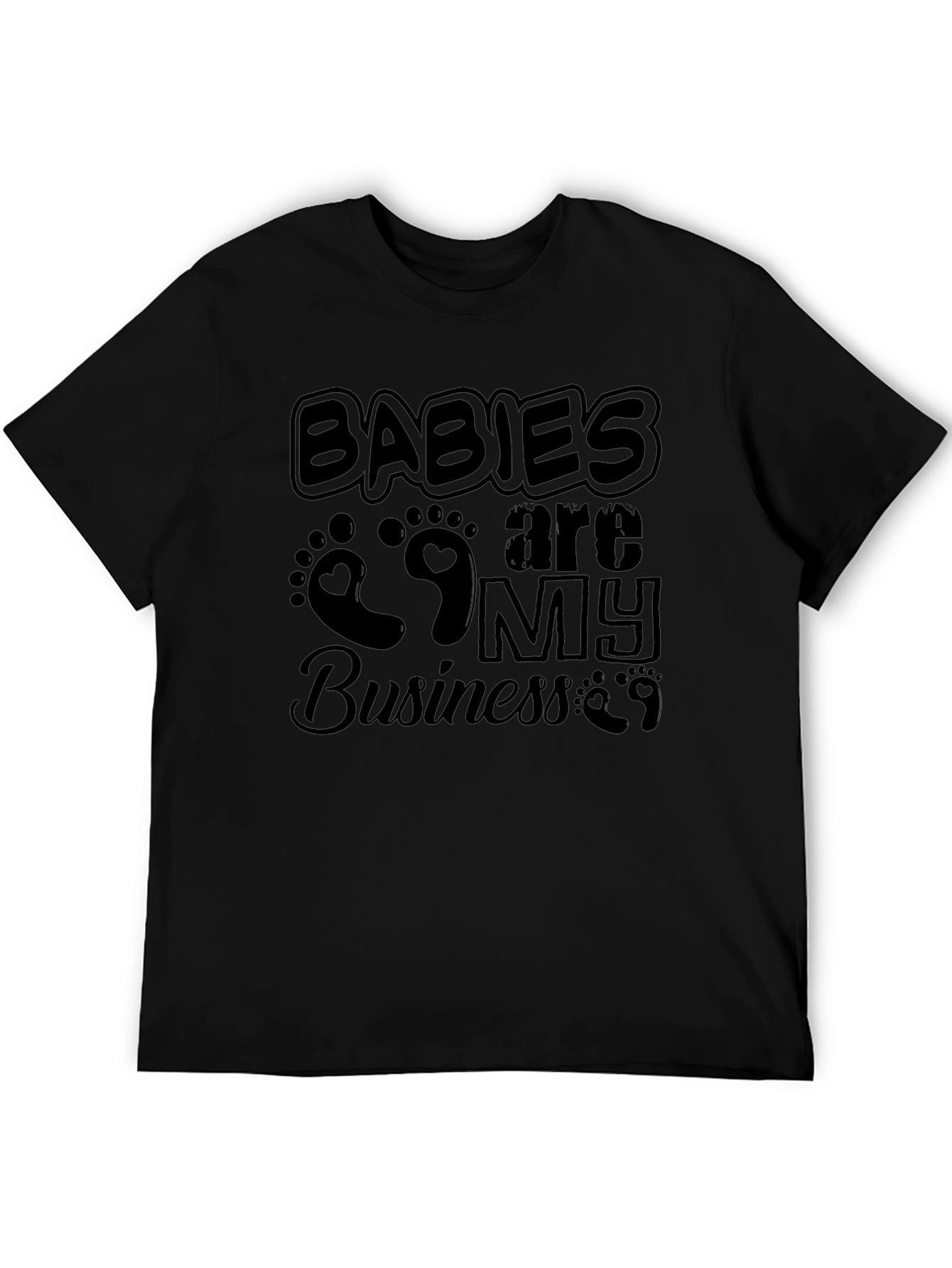Babies Are My Business Black T-Shirt