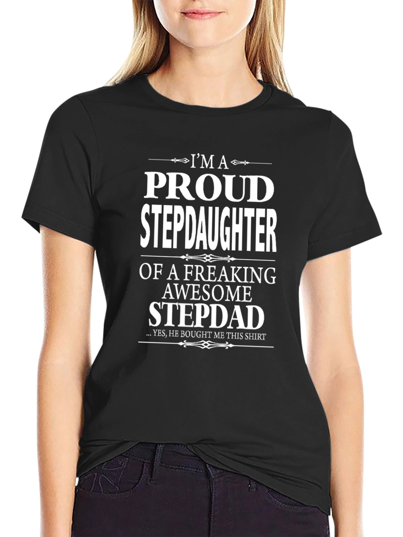 Proud Stepdaughter T-Shirt - Awesome Stepdad Gift