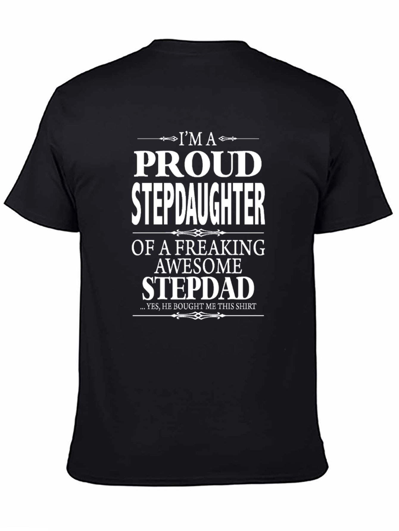 Proud Stepdaughter T-Shirt - Awesome Stepdad Gift