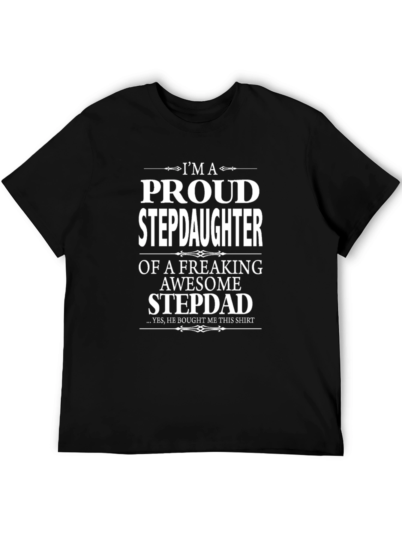 Proud Stepdaughter T-Shirt - Awesome Stepdad Gift
