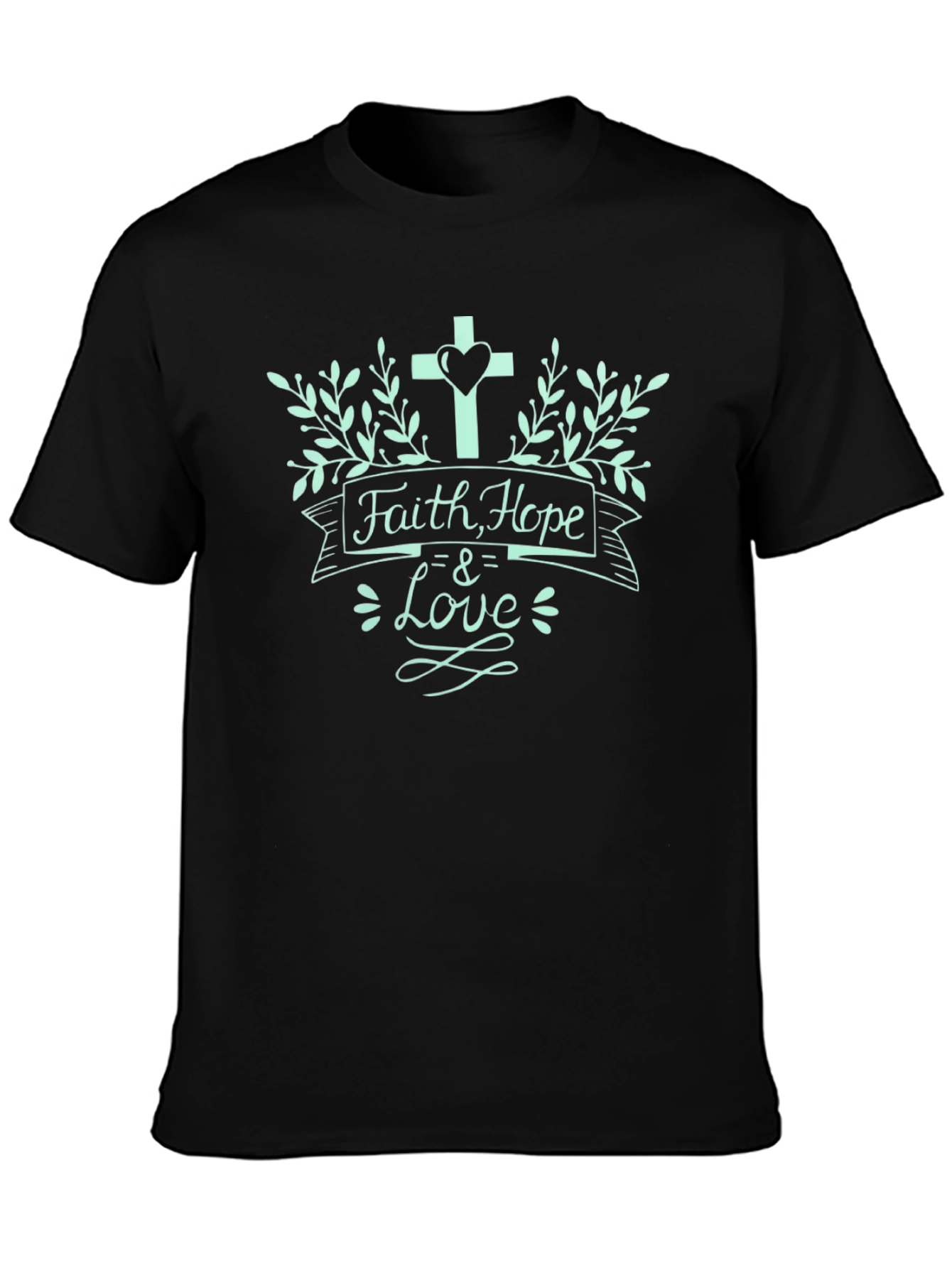 Faith Hope & Love T-Shirt - Christian Inspired Design