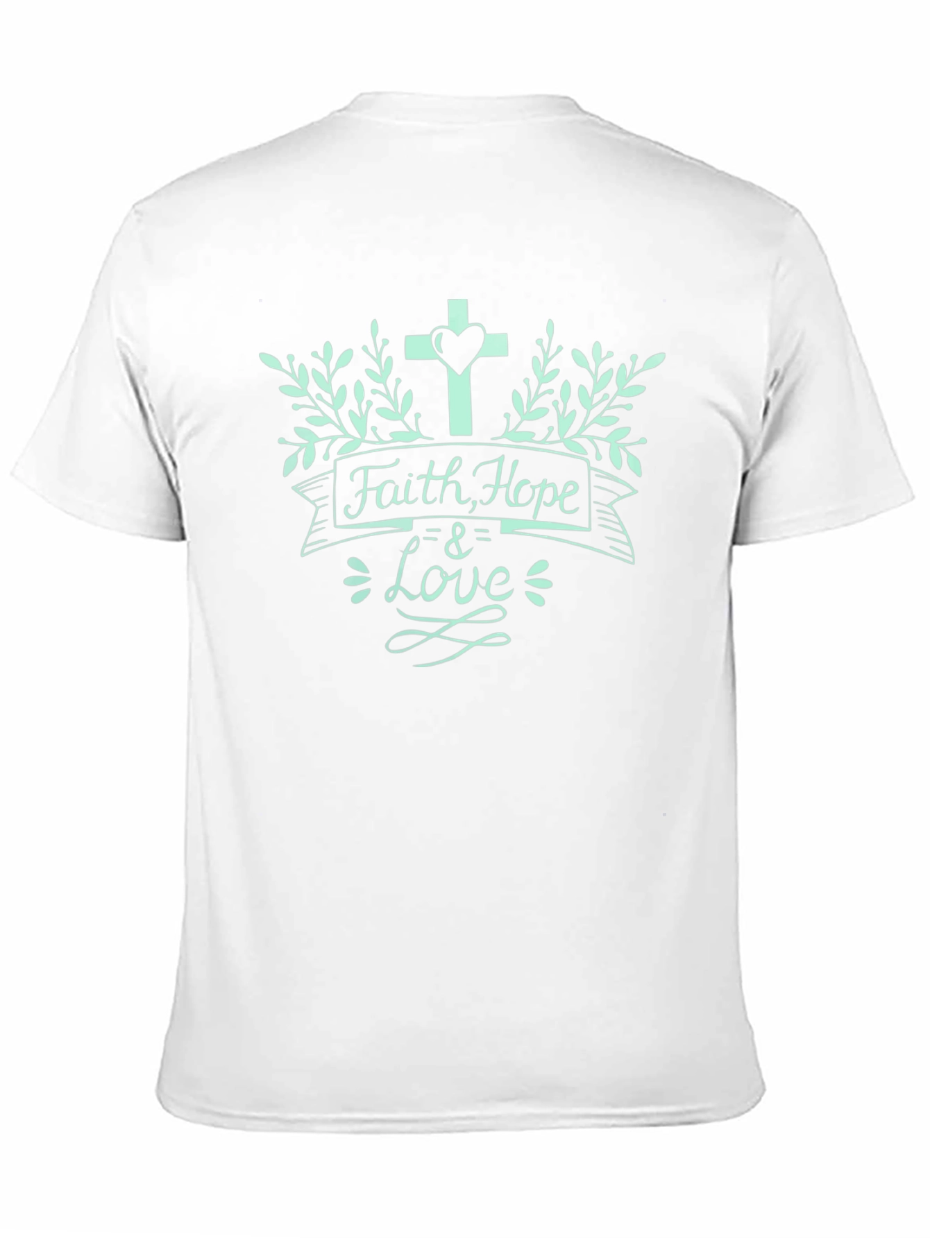 Faith Hope & Love T-Shirt - Christian Inspired Design