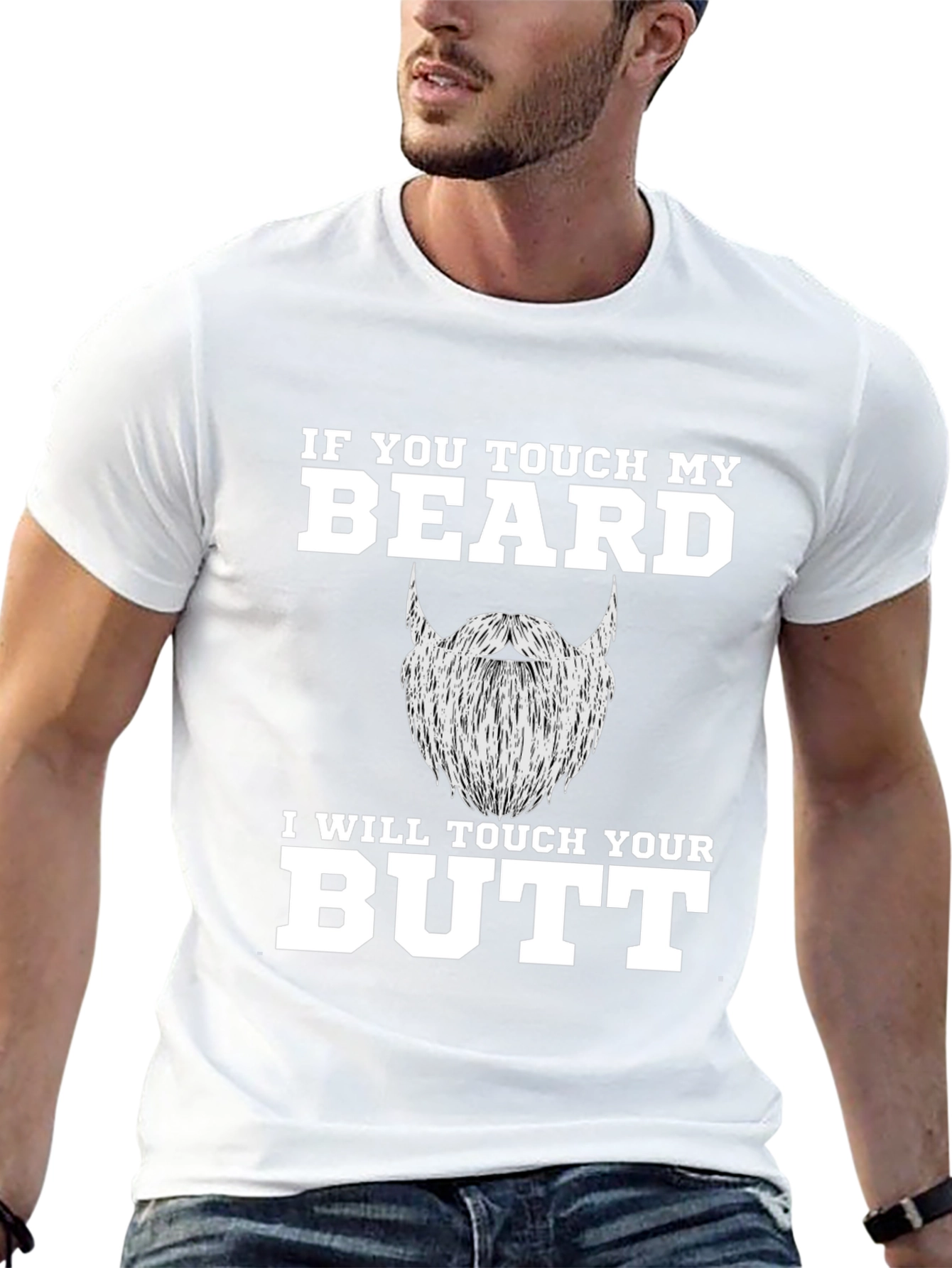 Funny Beard T-Shirt - If You Touch My Beard!