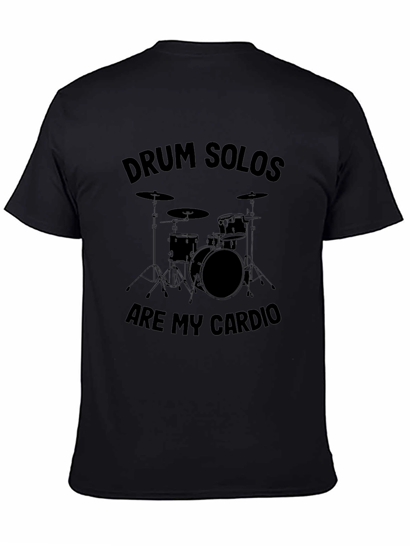 Drum Solos Are My Cardio T-Shirt
