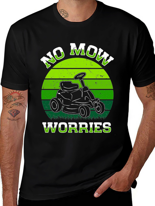No Mow Worries T-Shirt - Lawn Mower Graphic Tee