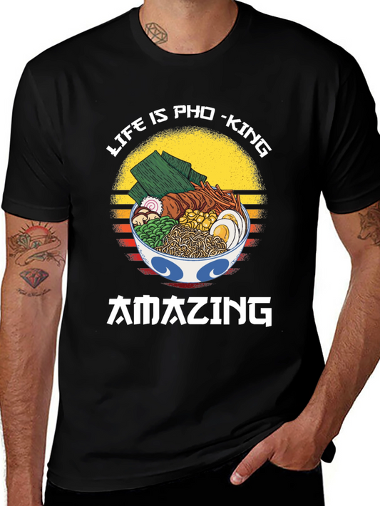 Life is Pho-King Amazing T-Shirt