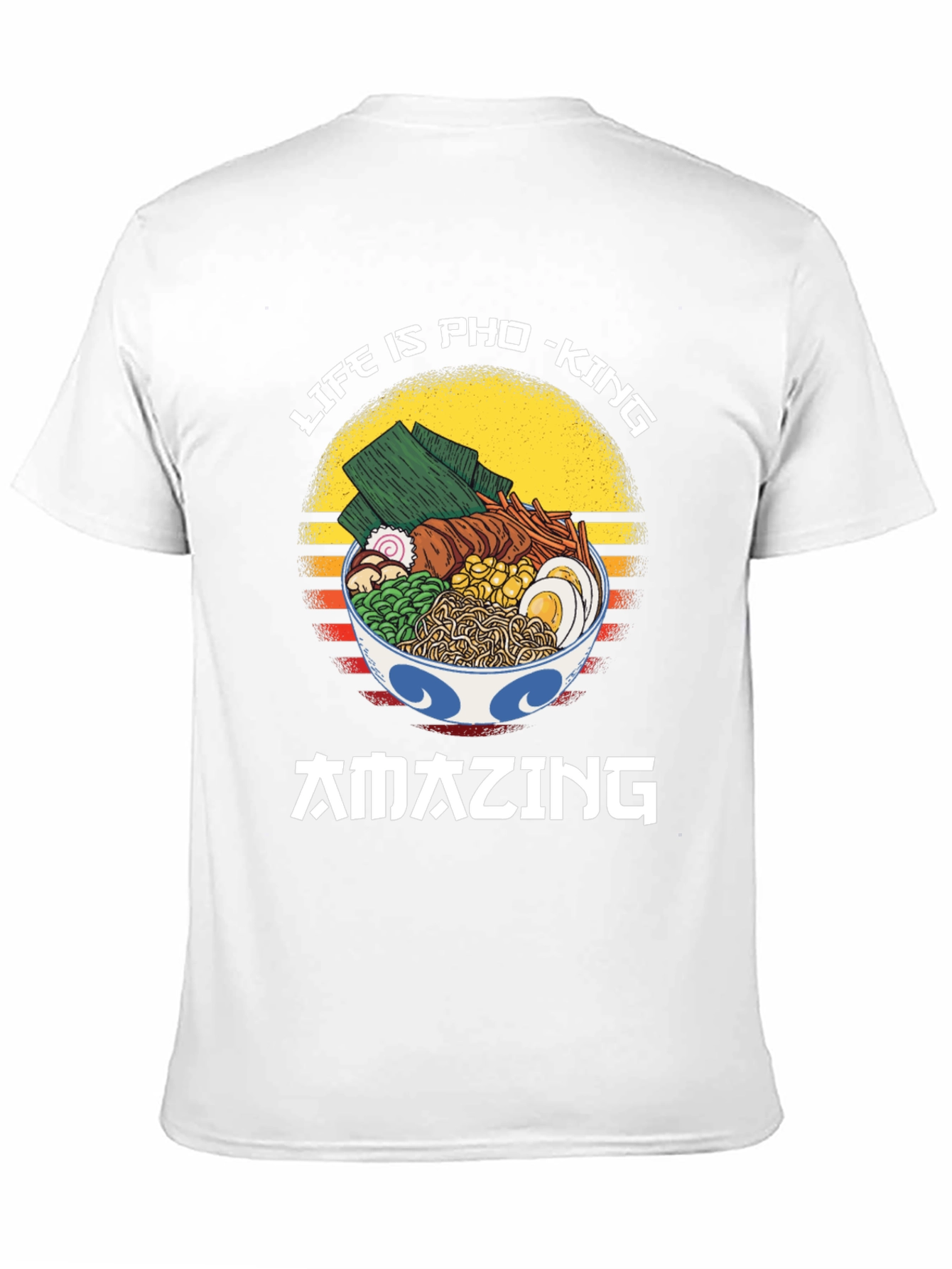 Life is Pho-King Amazing T-Shirt