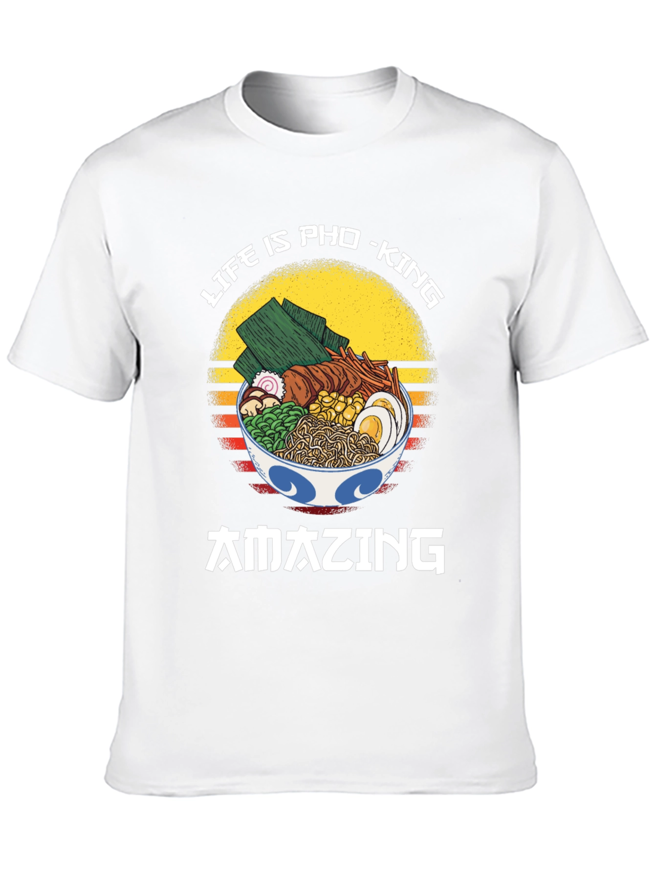 Life is Pho-King Amazing T-Shirt
