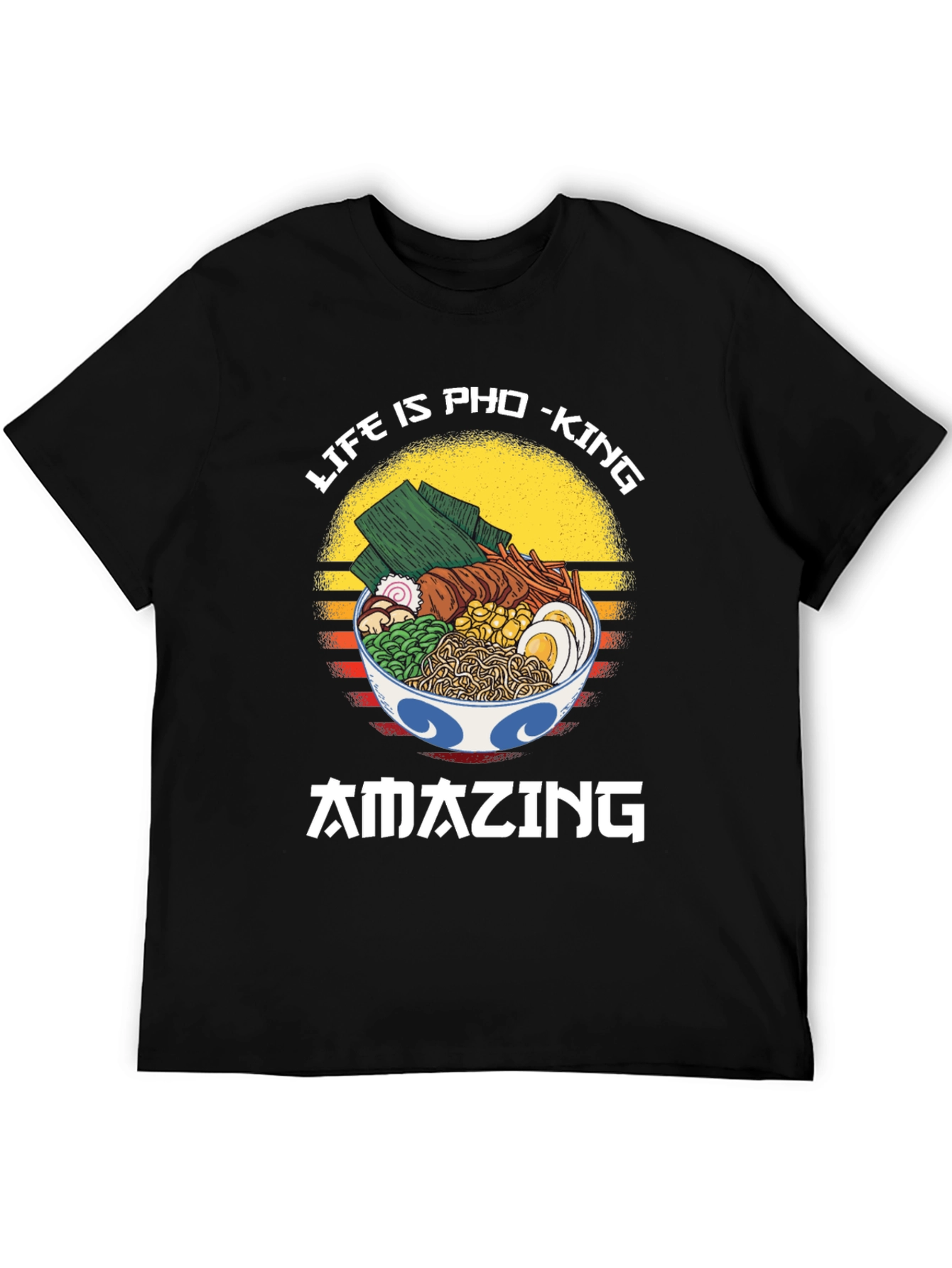 Life is Pho-King Amazing T-Shirt