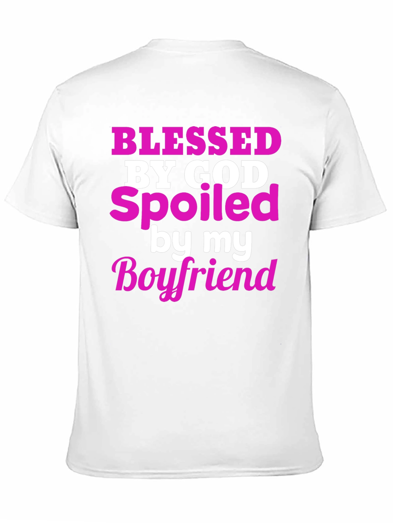 Blessed by God Spoiled by Boyfriend T-Shirt