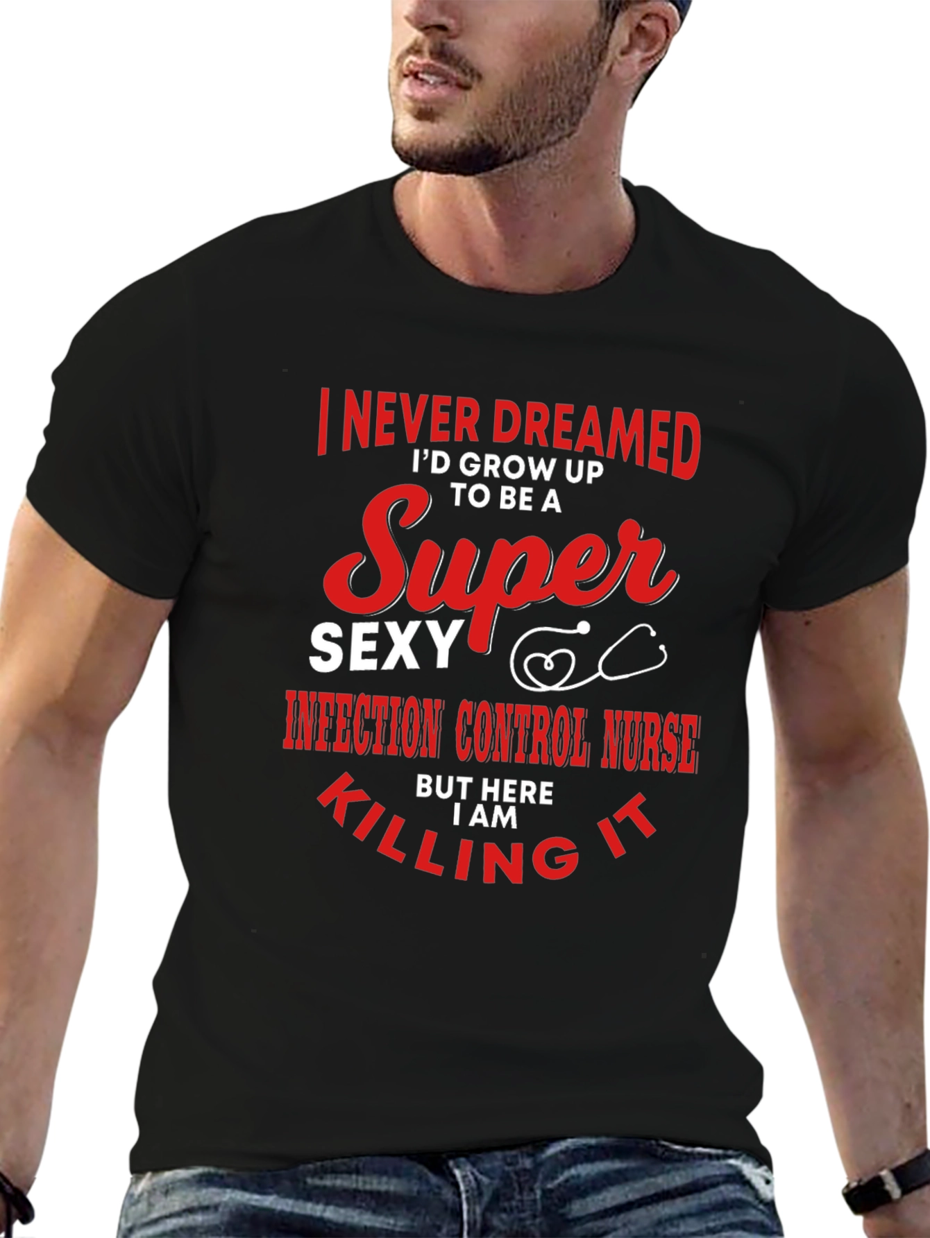 Super Sexy Infection Control Nurse T-Shirt