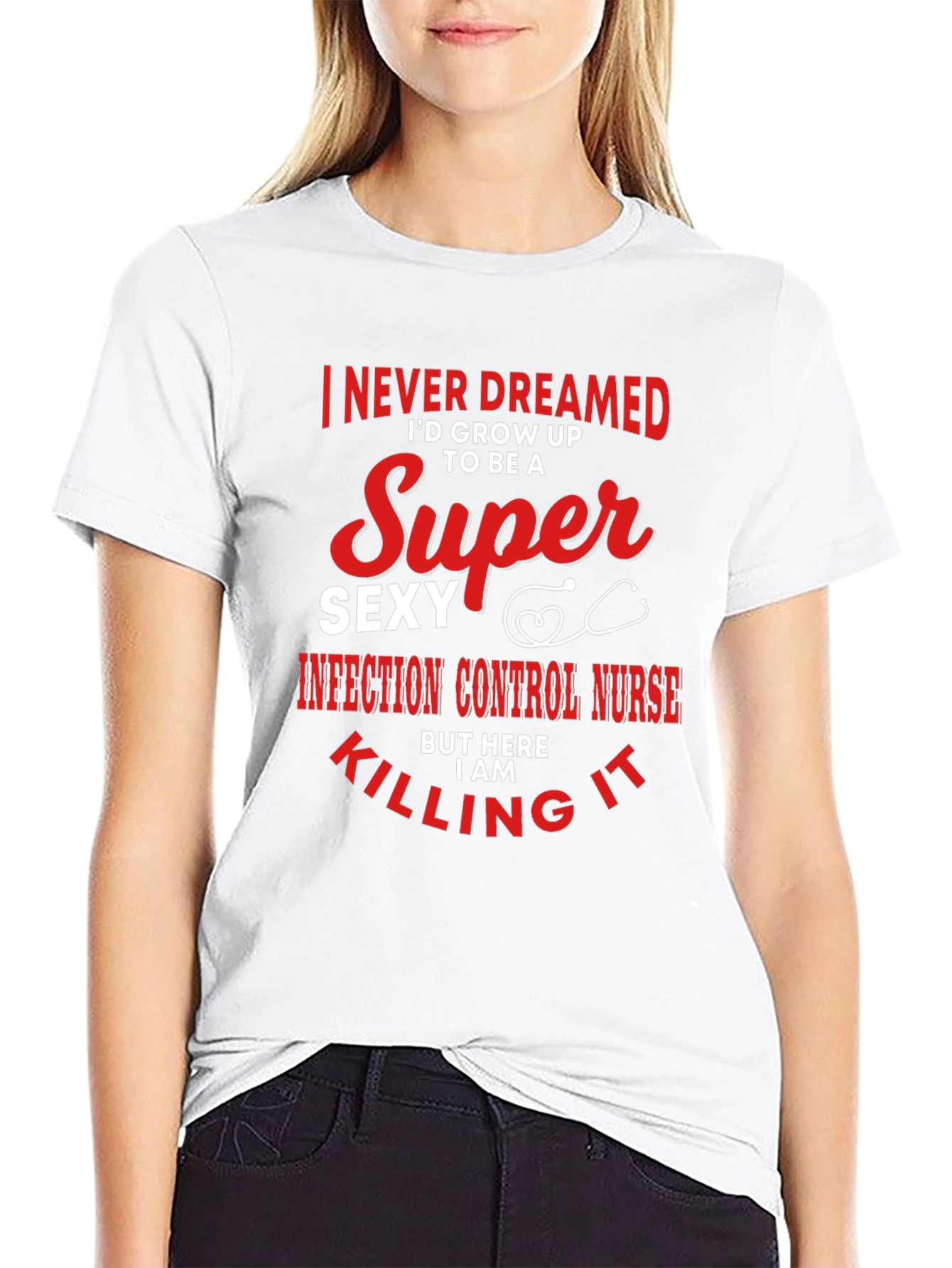 Super Sexy Infection Control Nurse T-Shirt