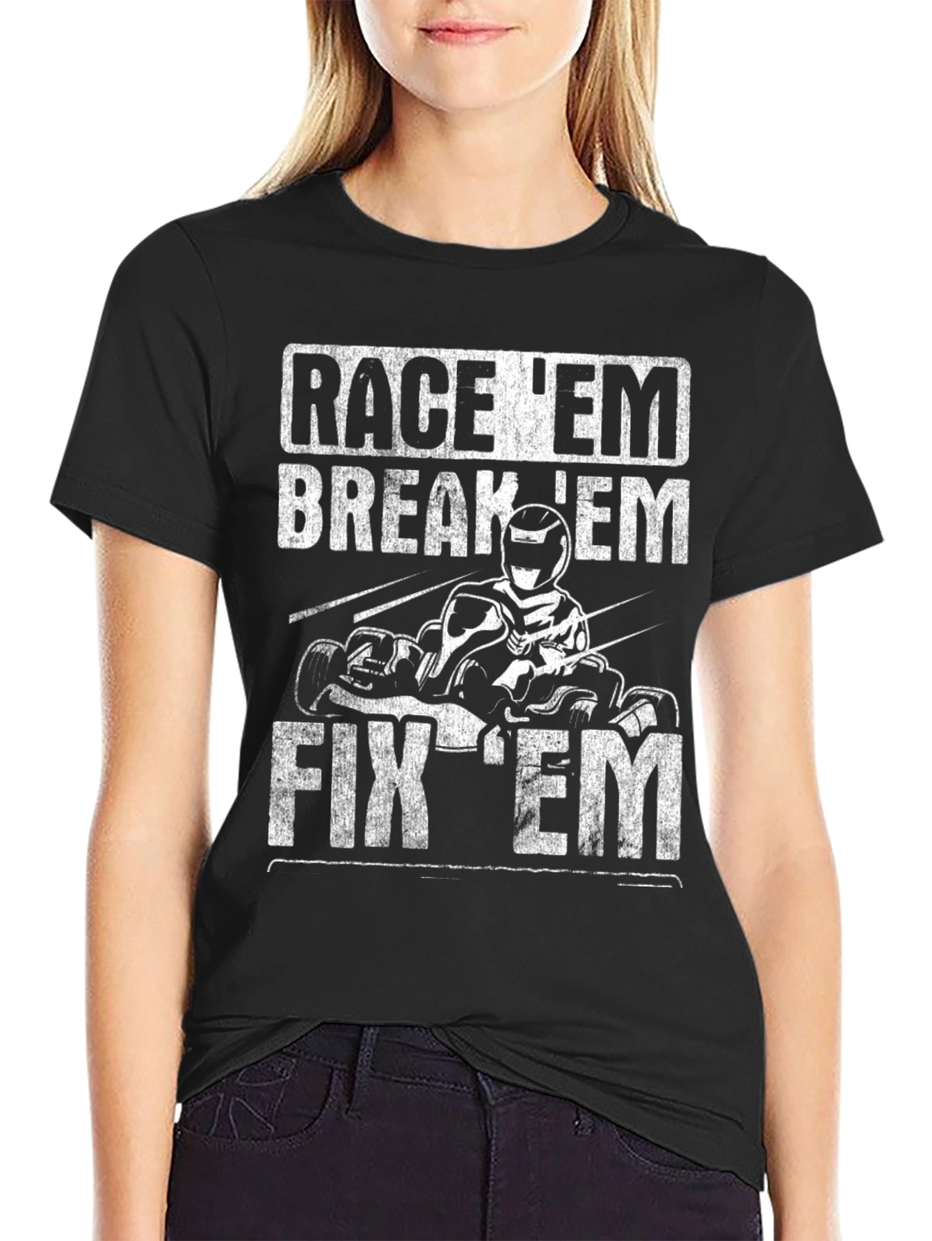 Race Em Break Em Fix Em Go Kart T-Shirt