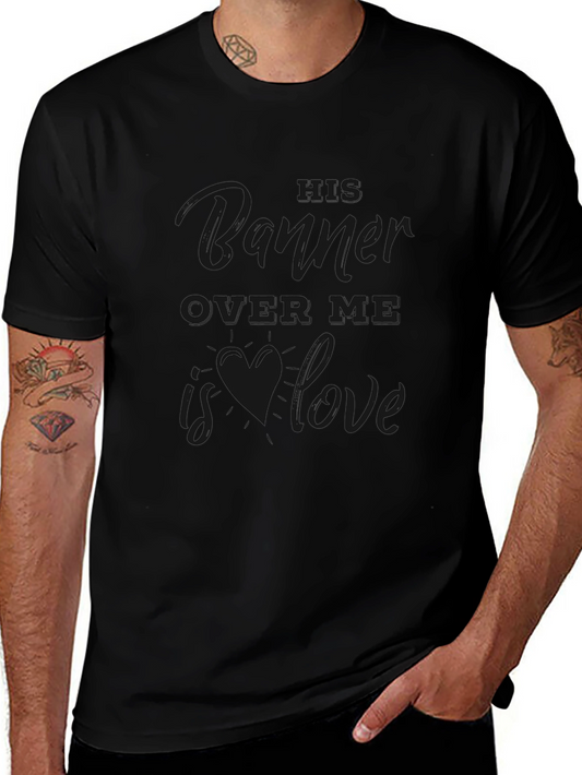 His Banner Over Me Love Heart T-Shirt