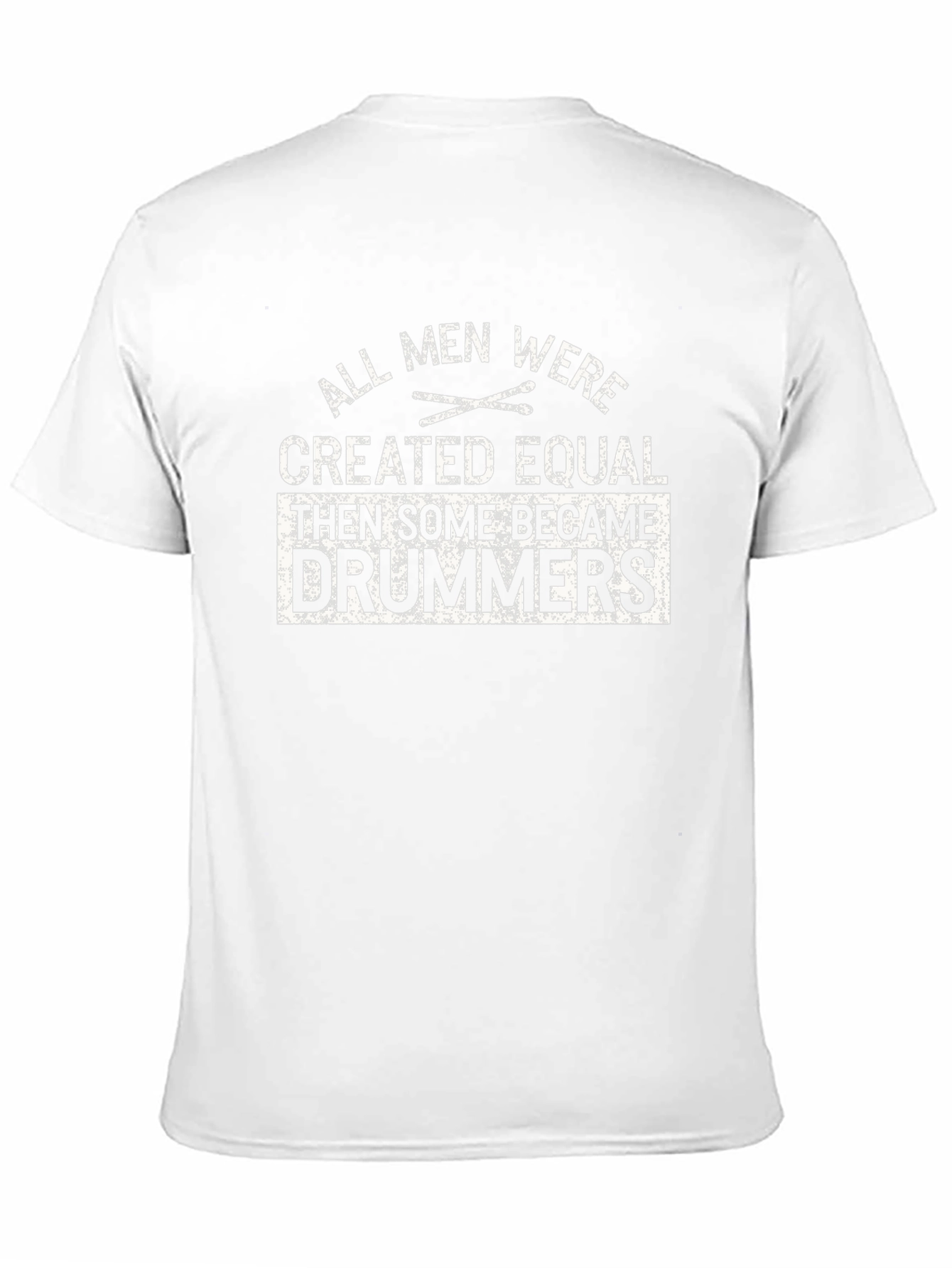 Drummer T-Shirt - All Men Created Equal