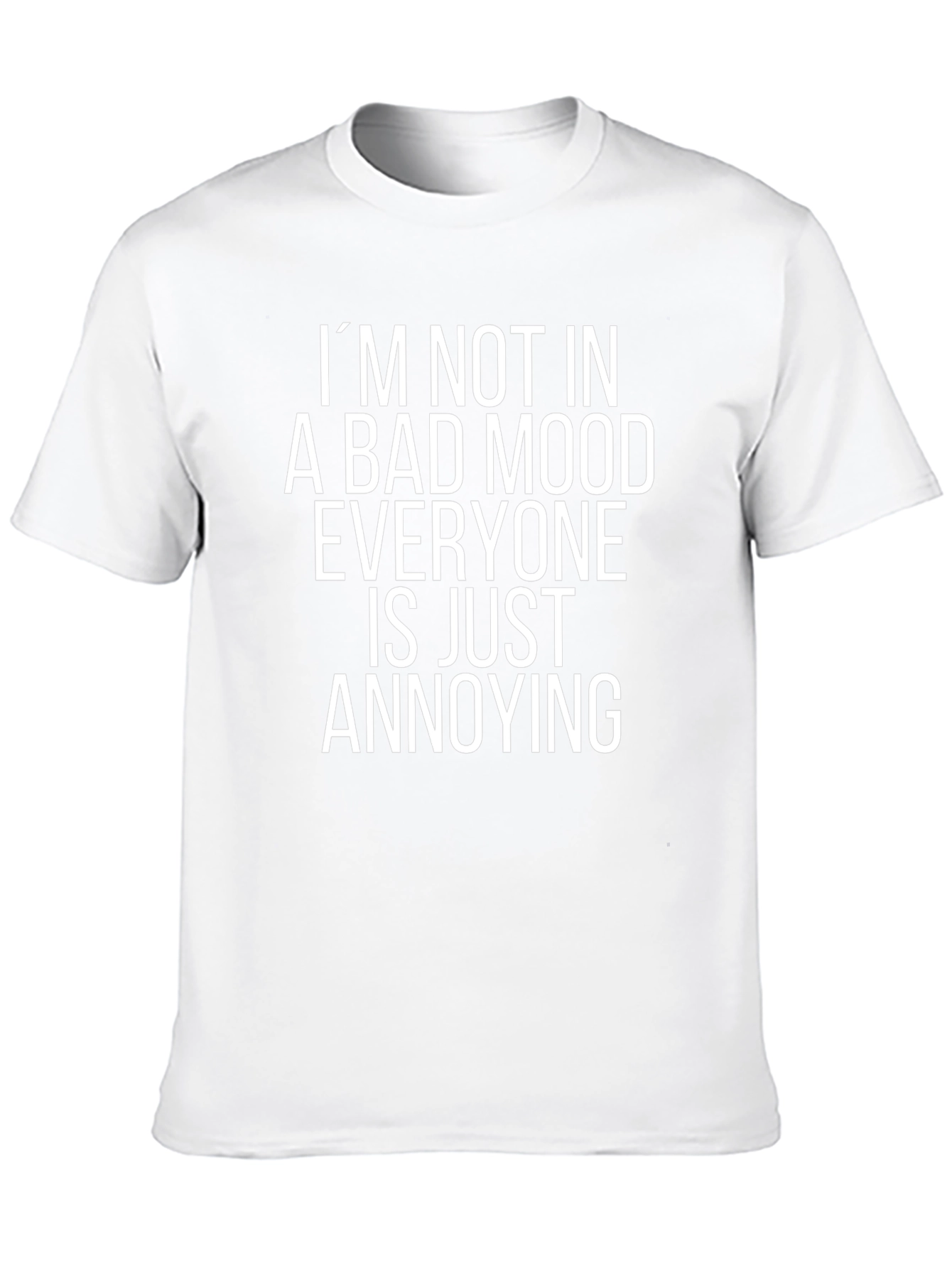 Annoying Mood Graphic Tee
