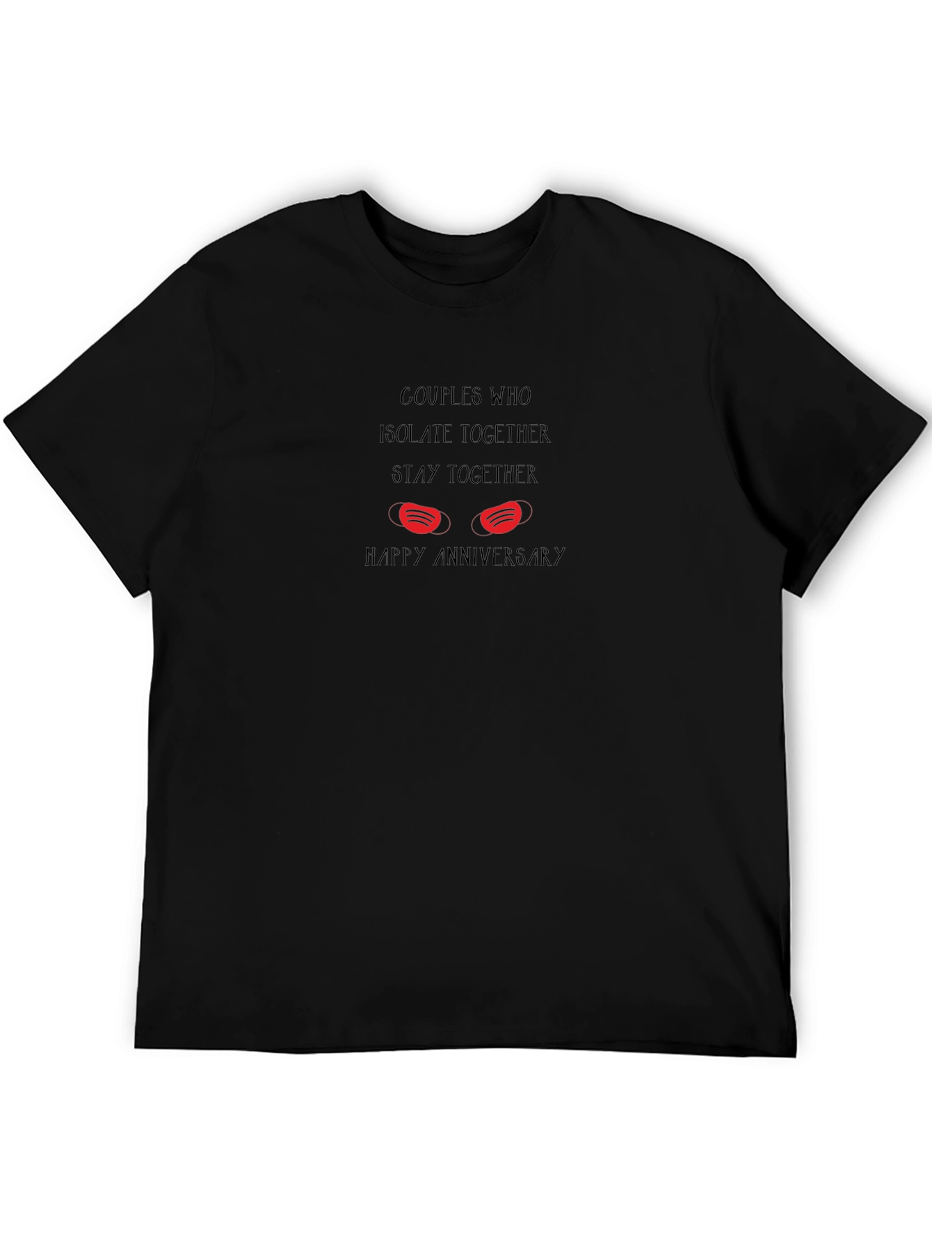 Couples Who Isolate Anniversary T-Shirt
