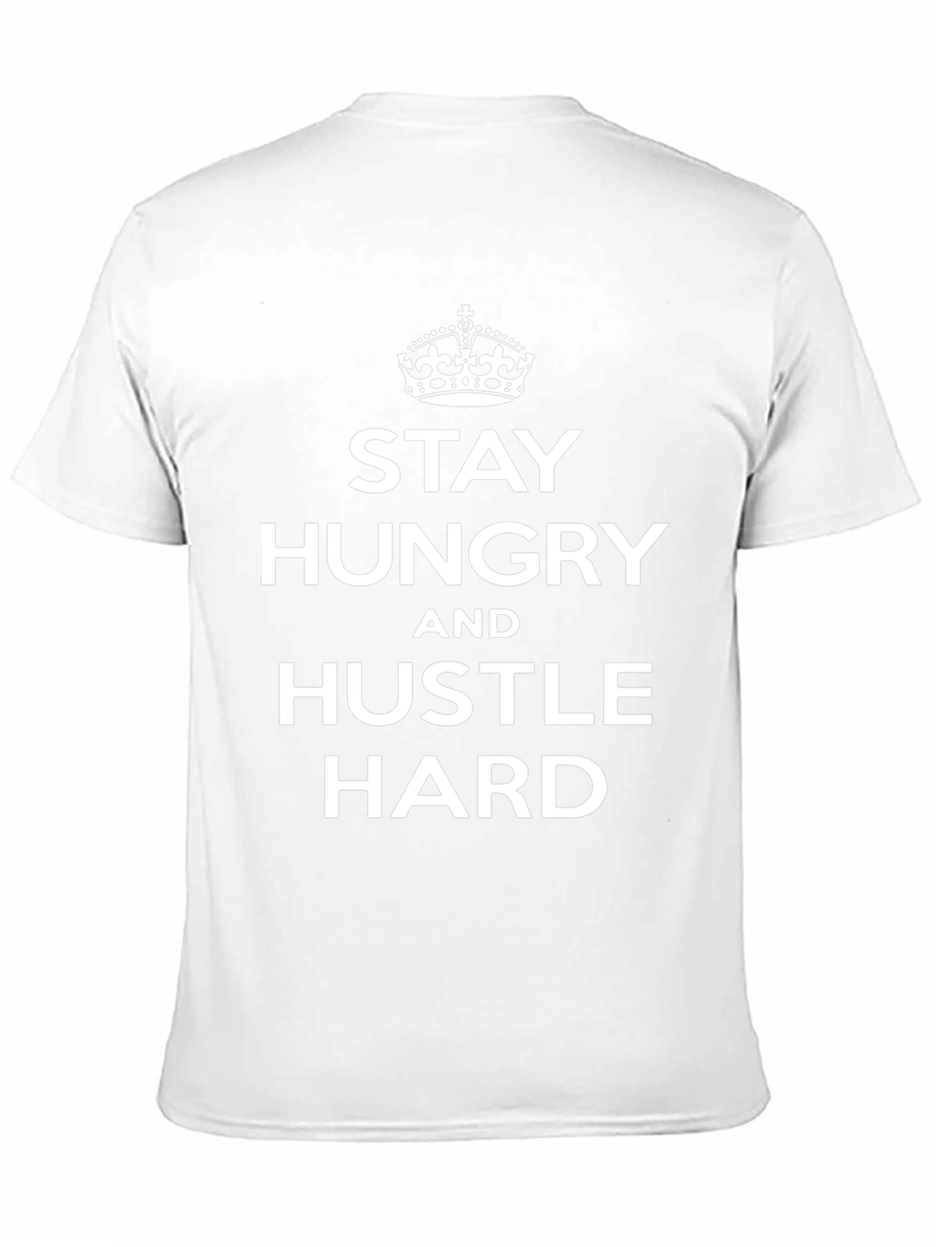 Stay Hungry Hustle Hard Graphic Tee
