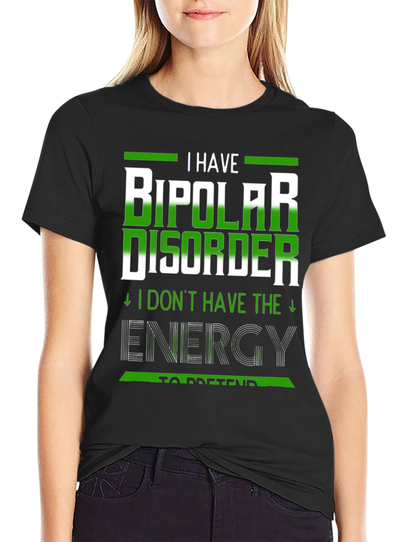 I Have Bipolar Disorder T-Shirt