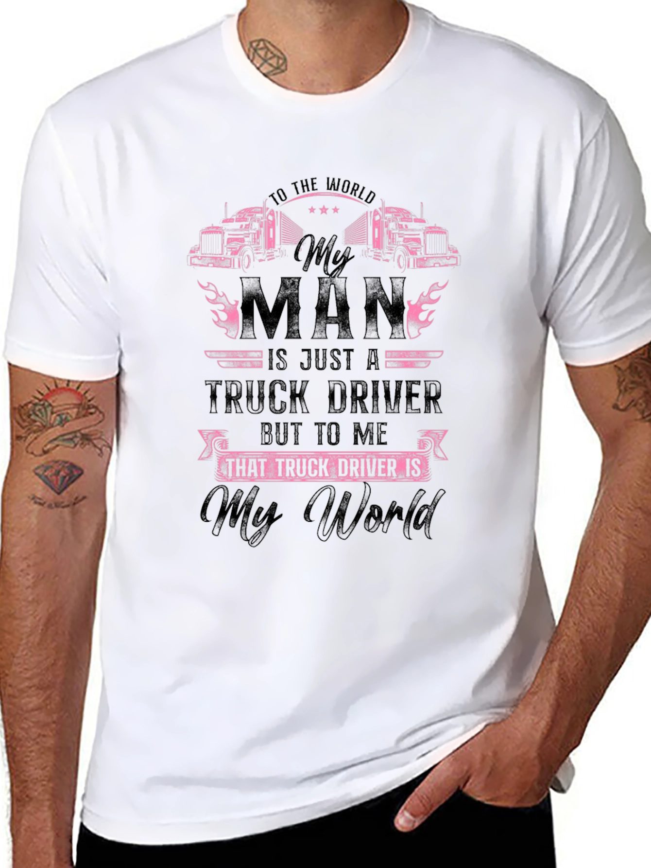 Truck Driver My Man T-Shirt
