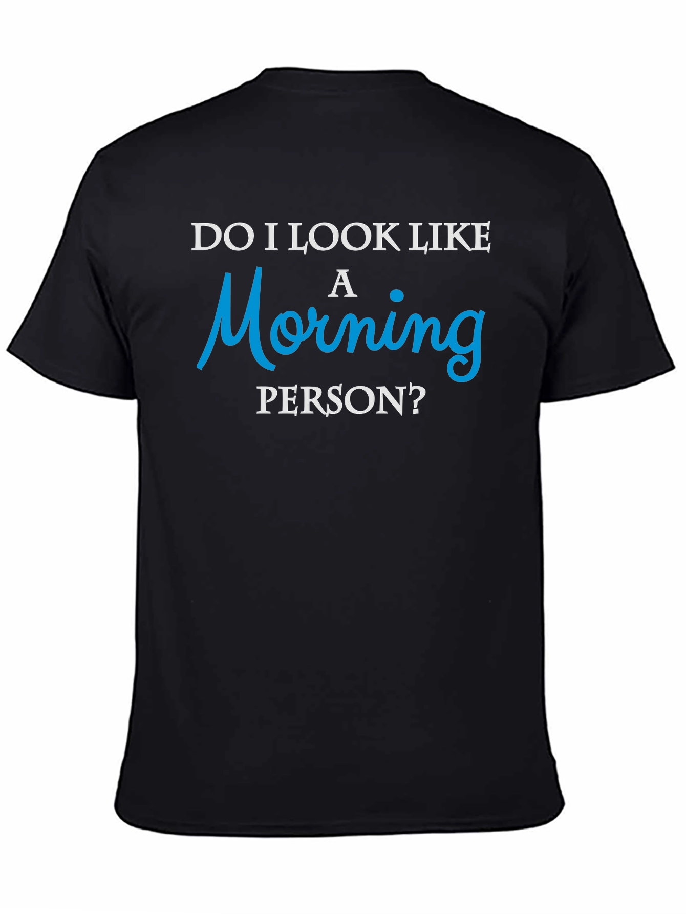Funny Morning Person? Graphic Tee