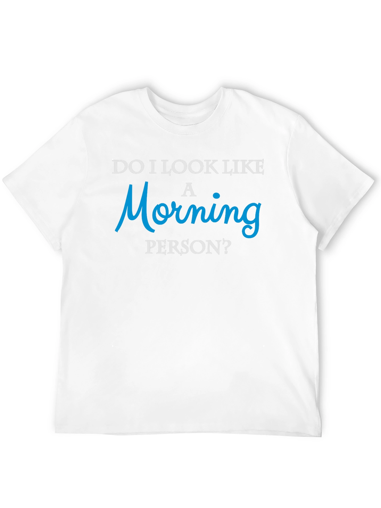 Funny Morning Person? Graphic Tee