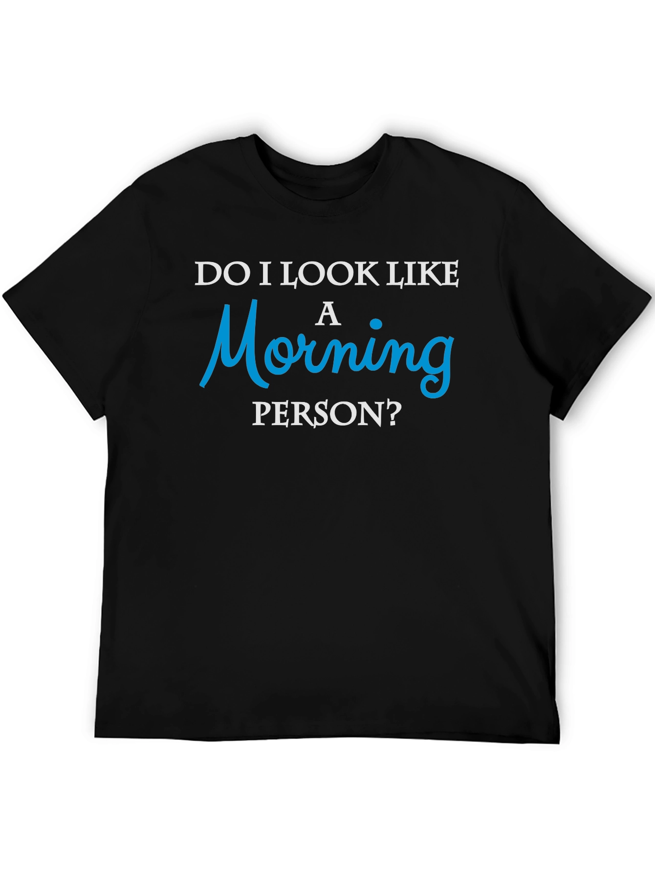 Funny Morning Person? Graphic Tee