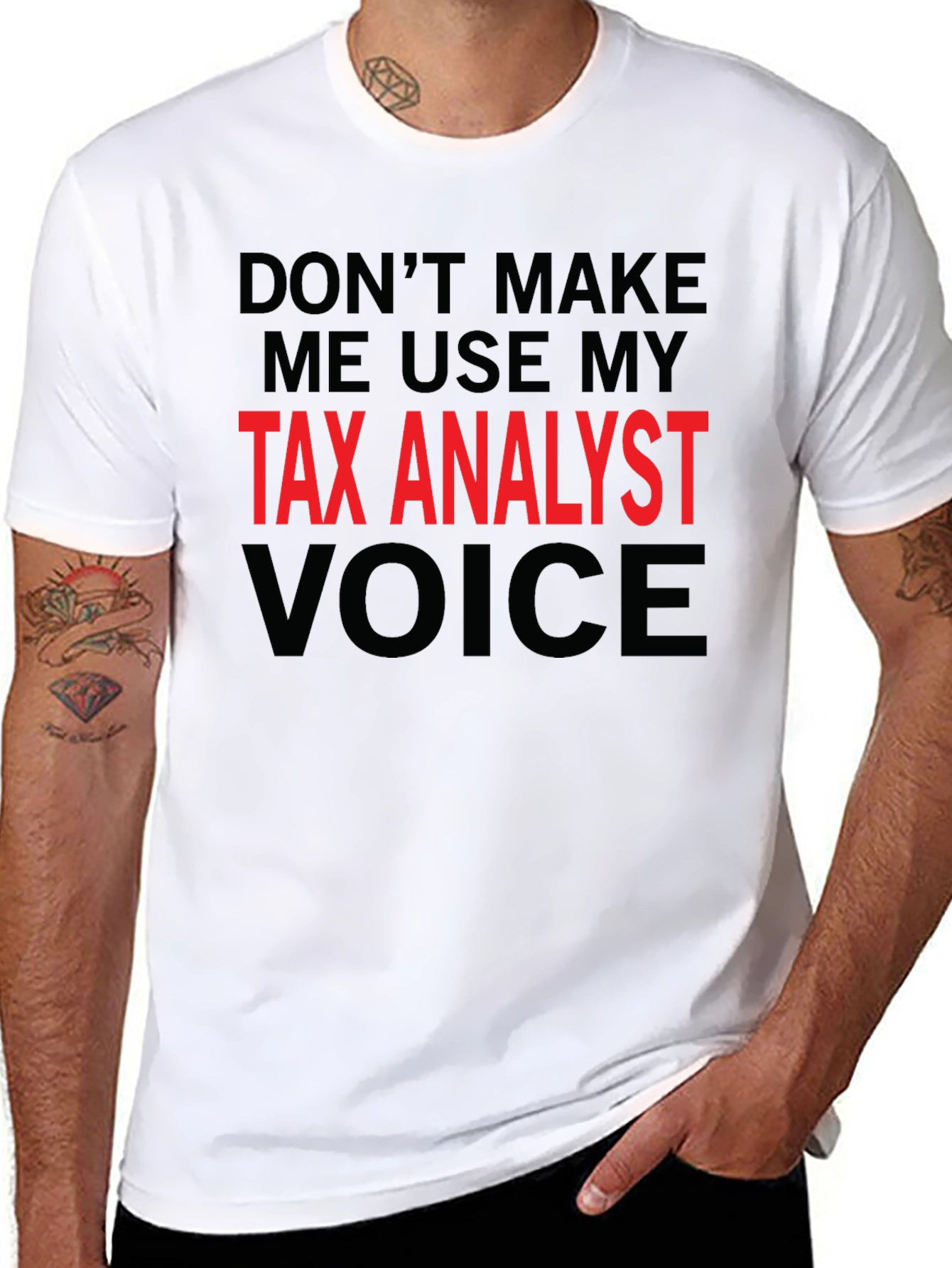Tax Analyst Voice T-Shirt - Funny Job Gift