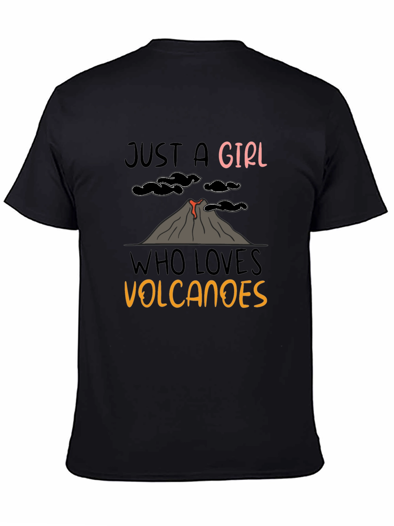 Just A Girl Who Loves Volcanoes T-Shirt