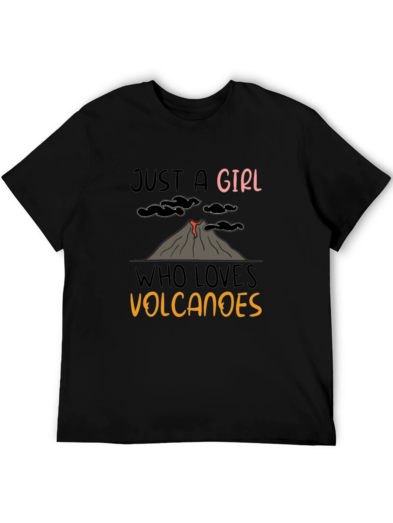 Just A Girl Who Loves Volcanoes T-Shirt