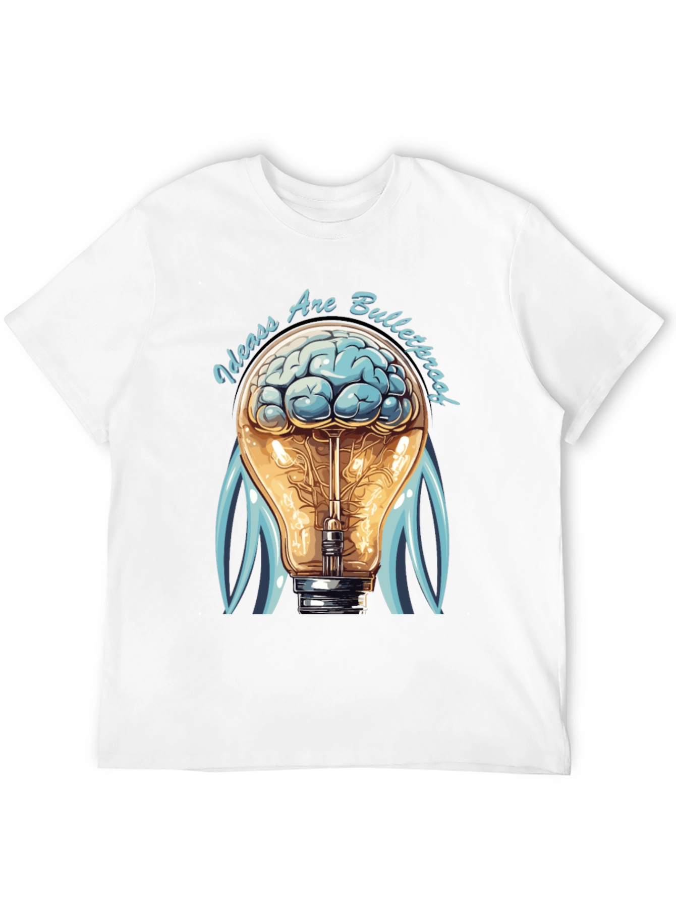 Ideas Are Bulletproof T-Shirt