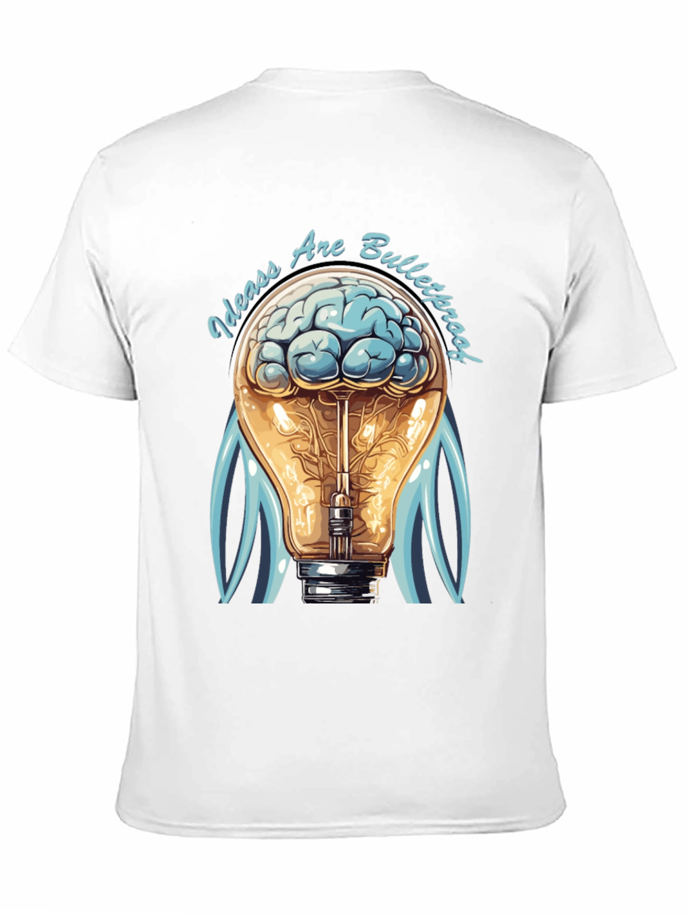 Ideas Are Bulletproof T-Shirt